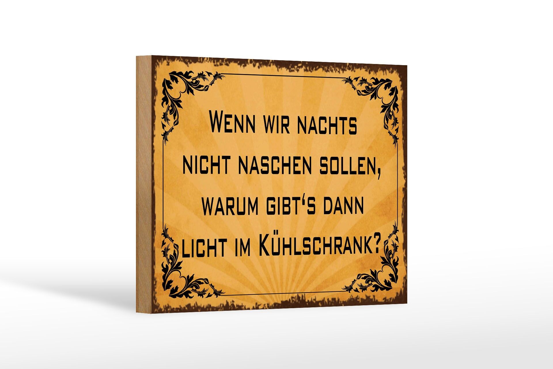 Holzschild Spruch 12x18 cm Warum gibts dann Licht im Kühlschrank Deko Schild