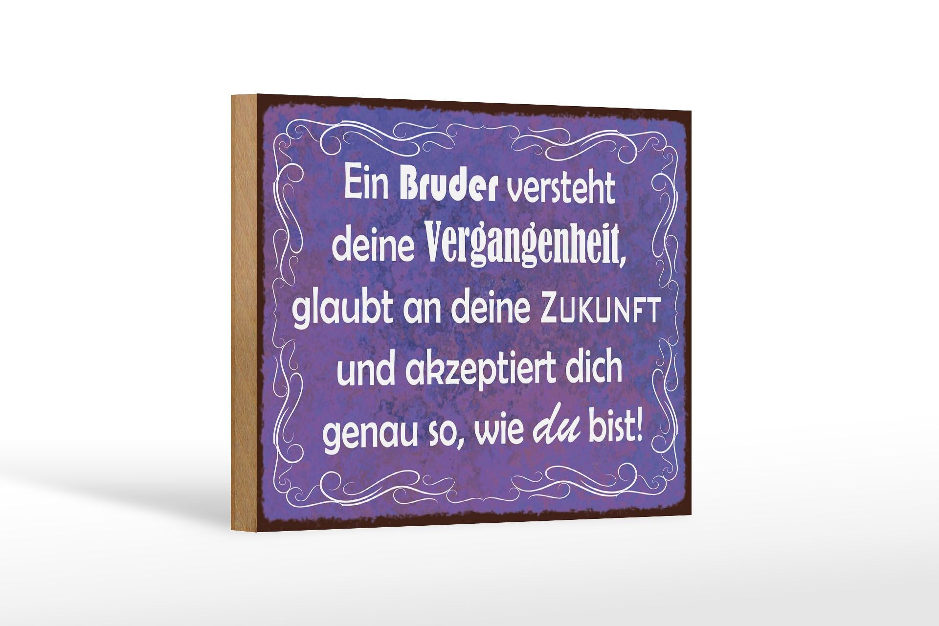 Holzschild Spruch 12x18 cm ein Bruder versteht deine Vergangenheit Schild