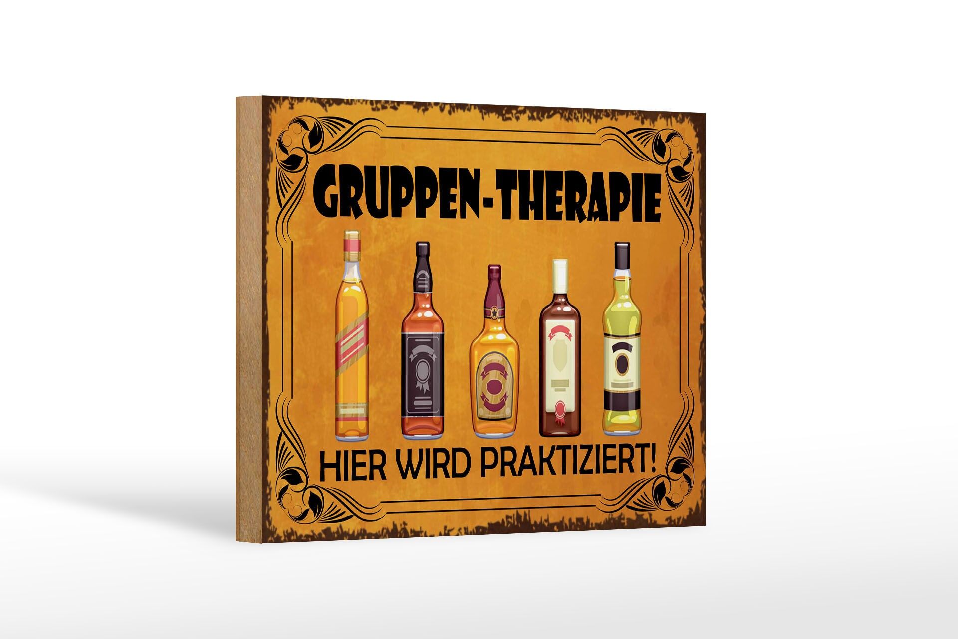 Holzschild Alkohol 12x18 cm Gruppen Therapie Hier wird praktiziert Deko Schild