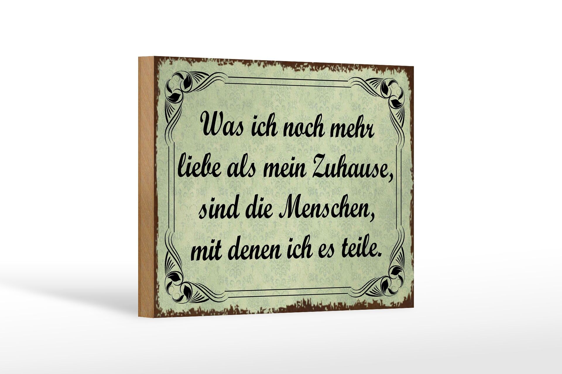 Holzschild Spruch 12x18 cm sind die Menschen , mit denen ich es teile Schild