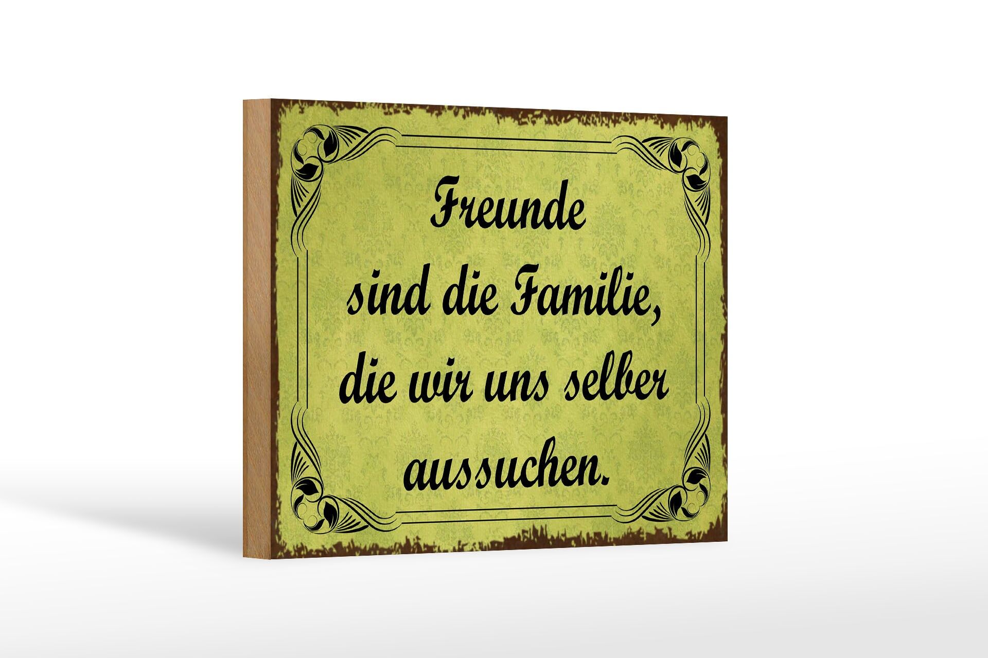 Holzschild Spruch 12x18 cm Freunde sind die Familie, die wir uns aussuchen
