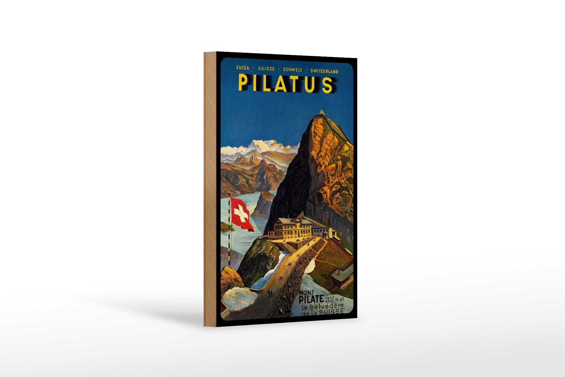 Holzschild Reise 12x18 cm Schweiz Pilatus Mont Pilate 2132 m Deko Schild