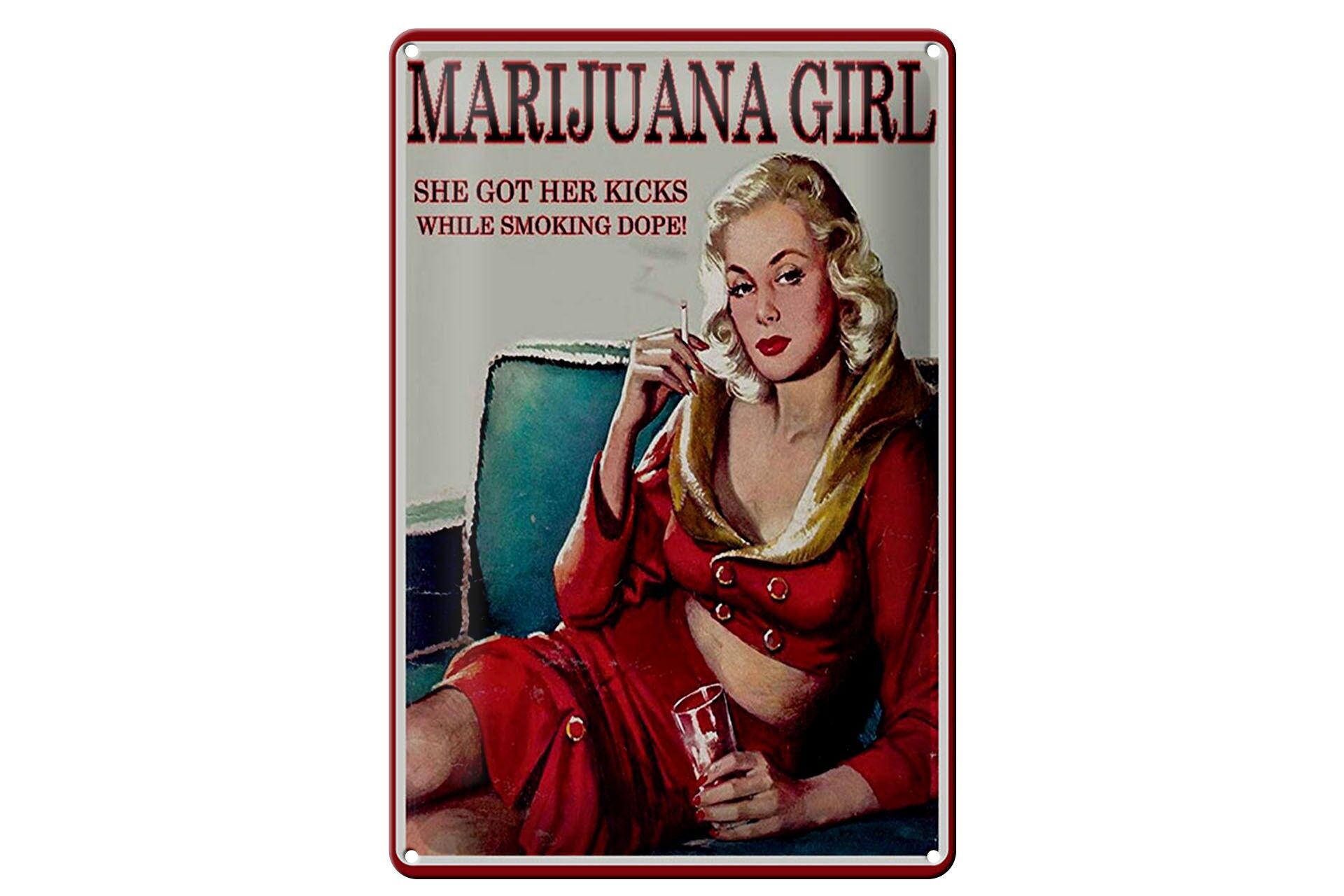 Blechschild Spruch 20x30 cm Marijuana Girl She got her kicks Deko Schild