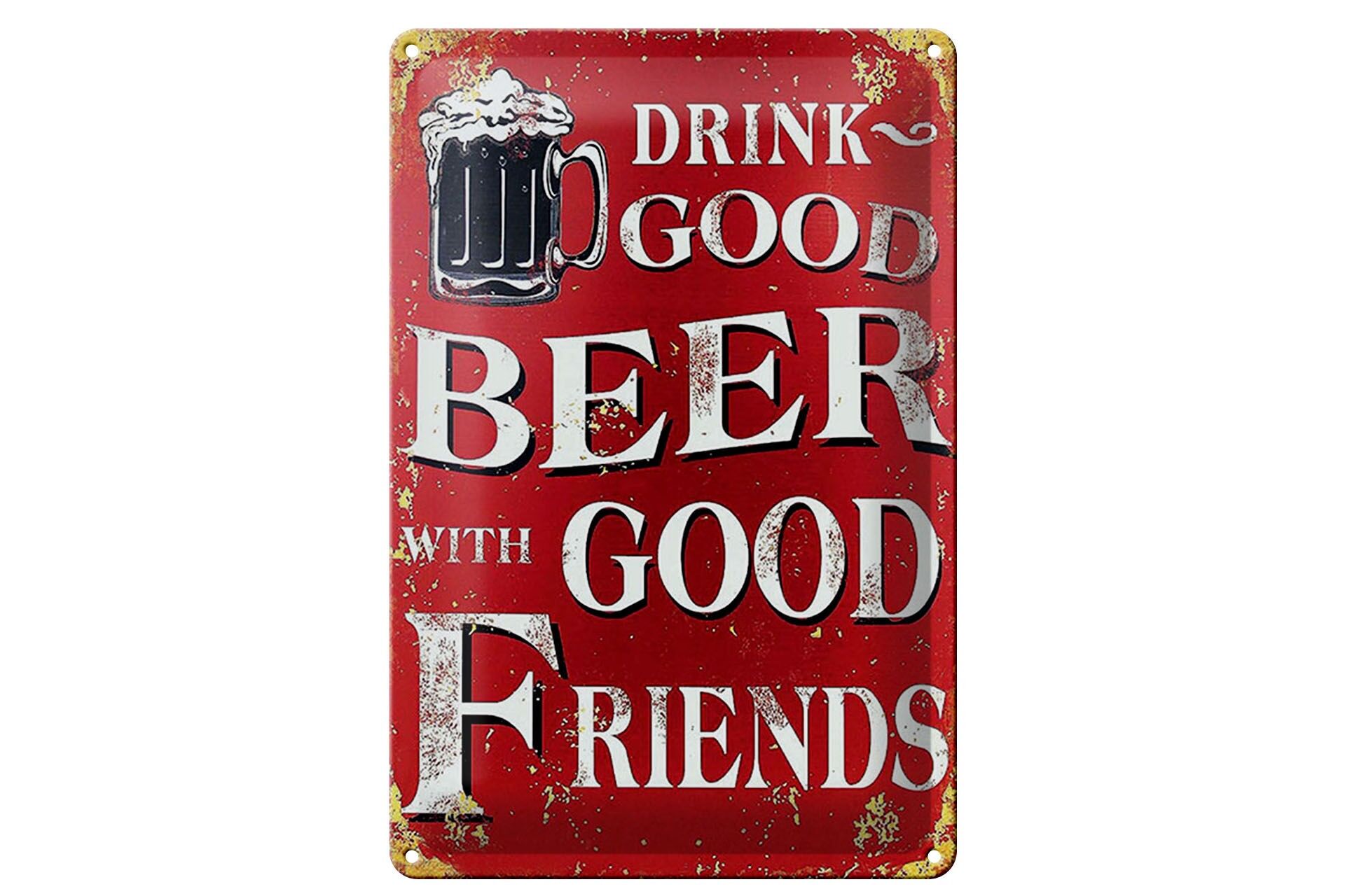 Blechschild Spruch 20x30 cm Drink good Beer with good friends rotes Deko Schild