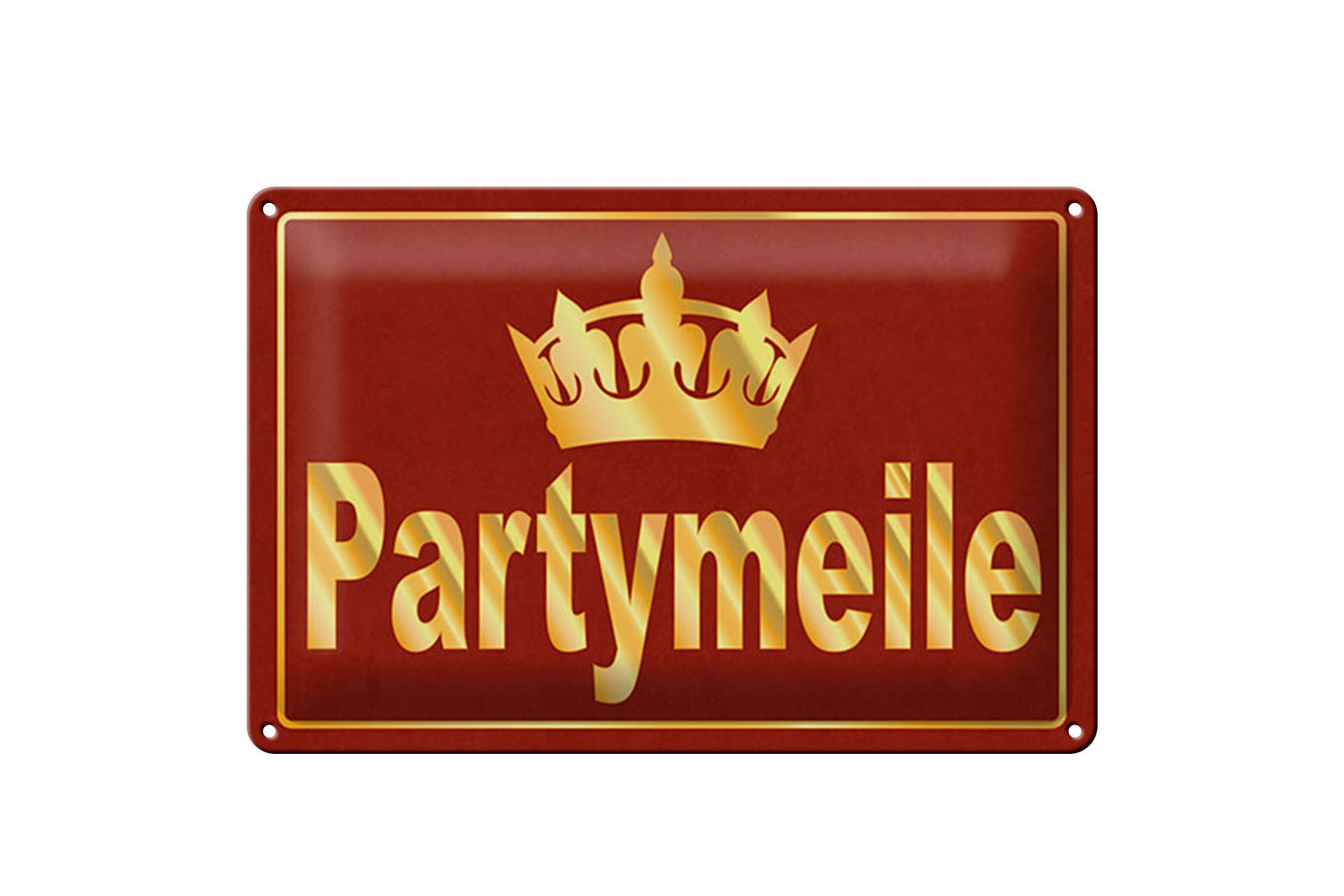 Blechschild Hinweis 20x30 cm Partymeile Krone Deko Schild