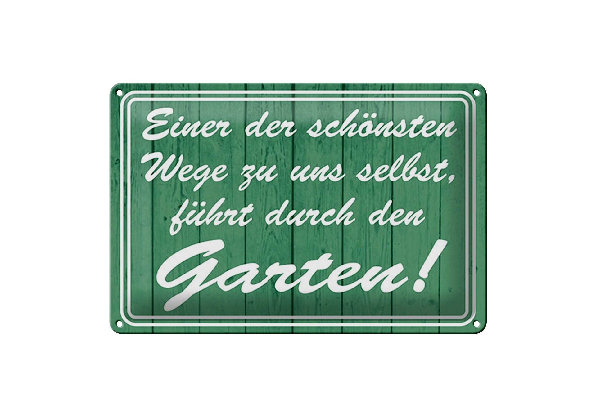 Blechschild Spruch 20x30 cm Garten einer der schönsten Wege zu uns selbst Schild