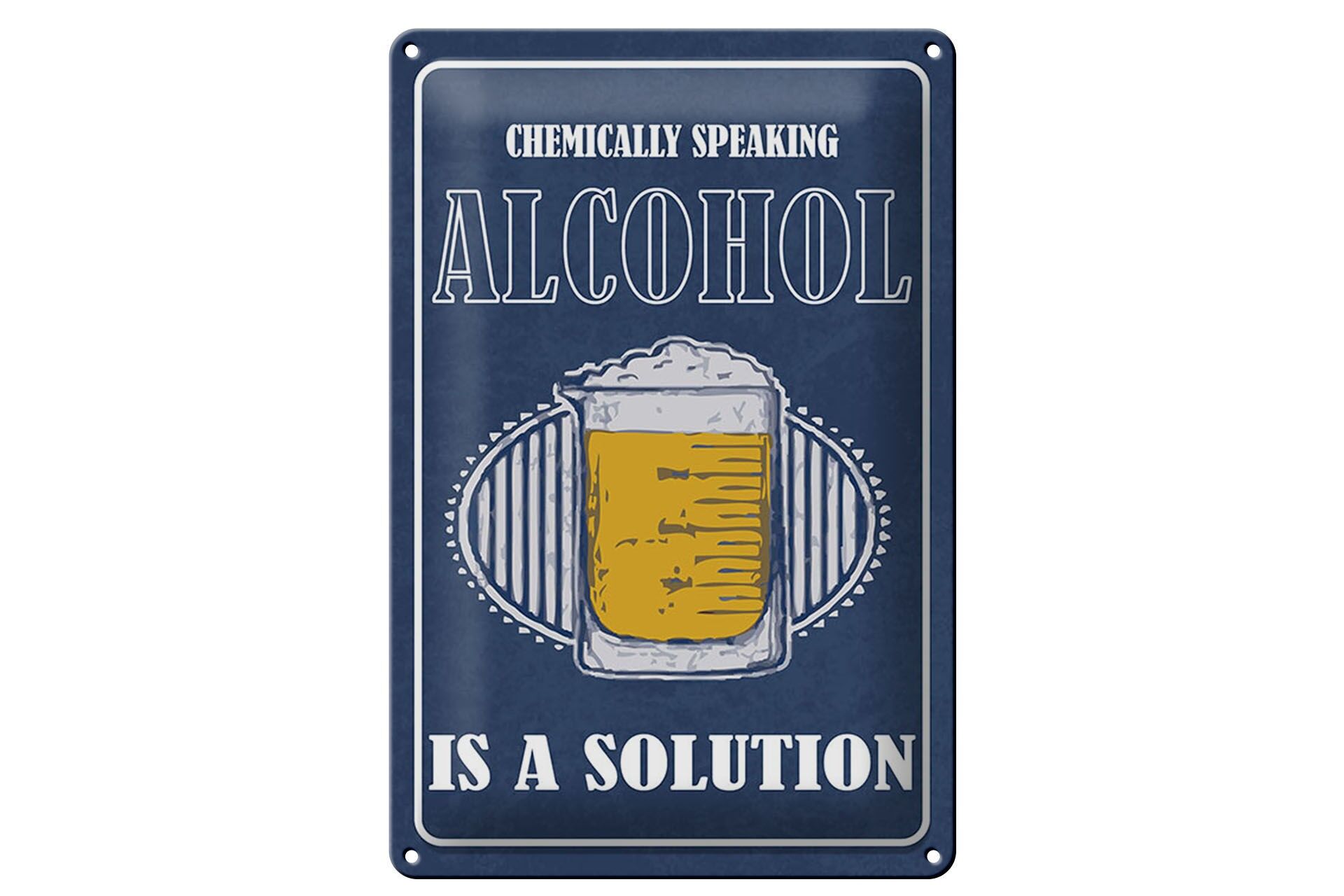 Plaque métallique 20x30 cm avec inscription « Bière ». Chimiquement parlant, l'alcool est une solution.