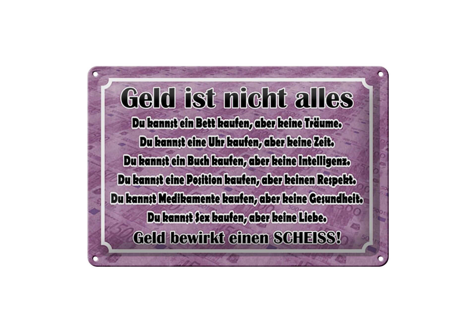 Blechschild Spruch 20x30 cm Geld ist nicht alles Deko Schild