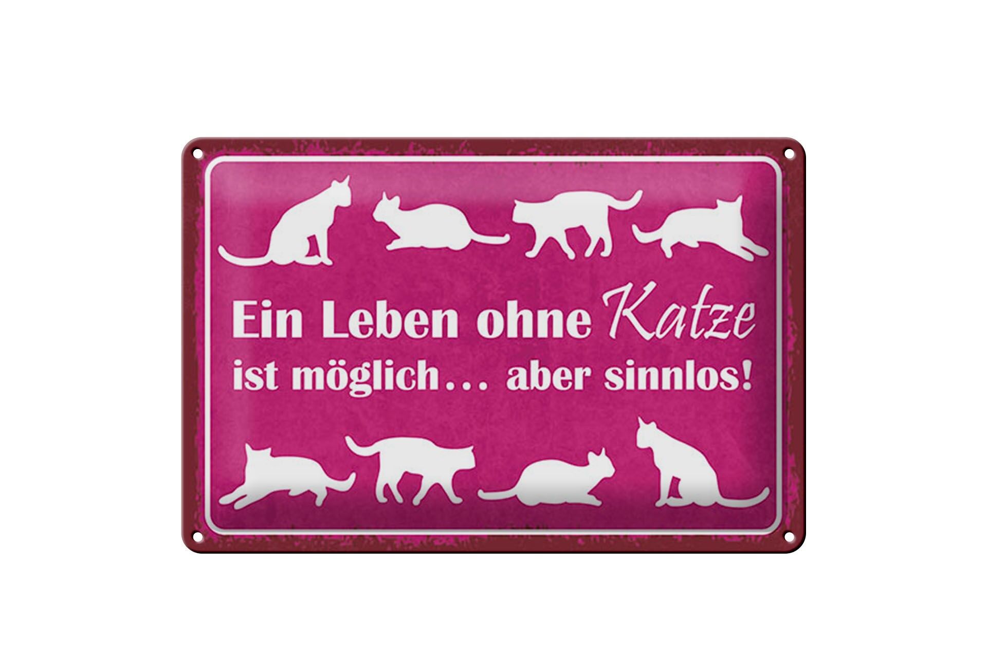 Blechschild Spruch 20x30 cm Leben ohne Katze möglich aber sinnlos Deko Schild
