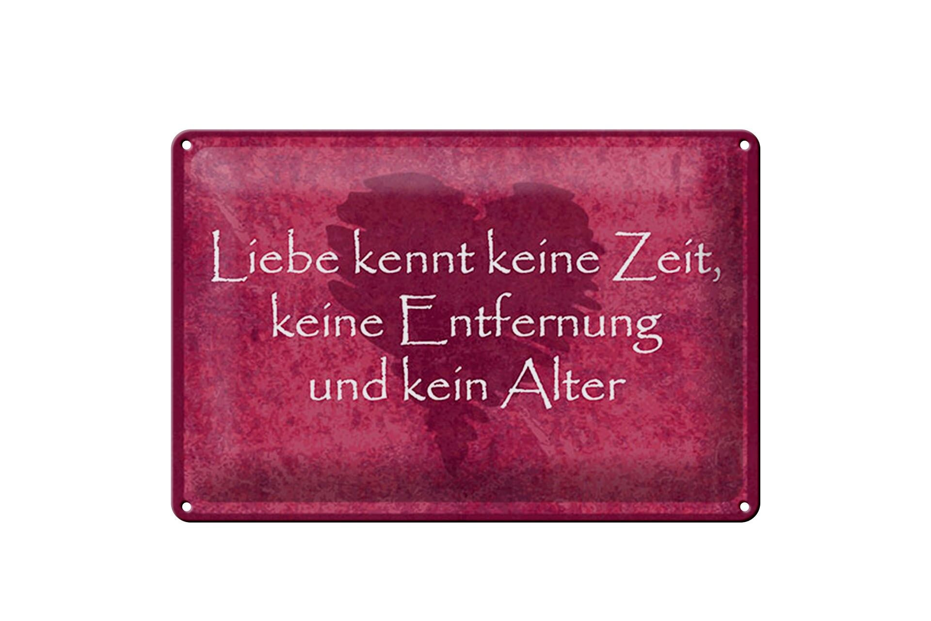 Blechschild Spruch 20x30 cm Liebe kennt keine Zeit Deko Schild