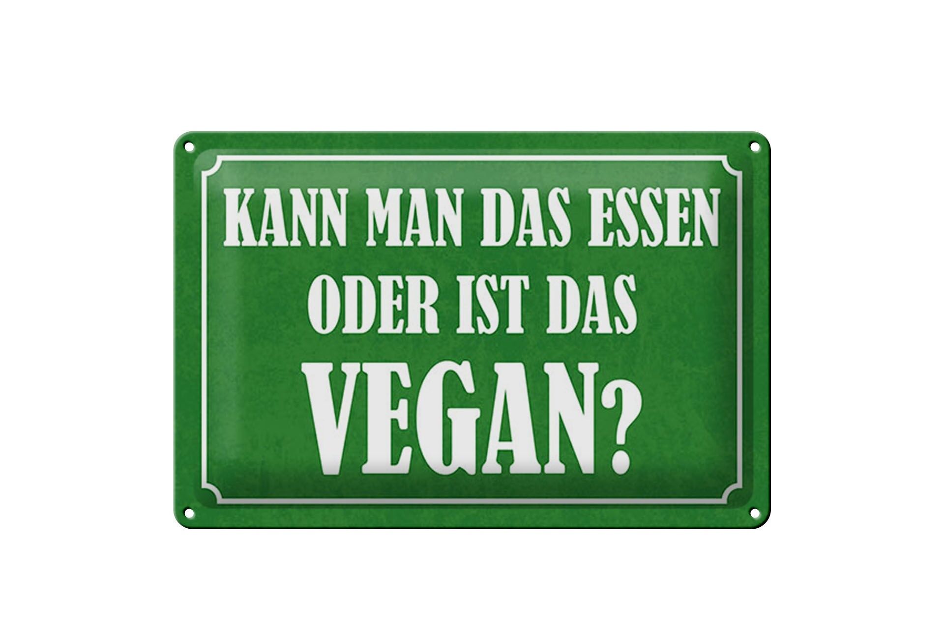 Blechschild Spruch 20x30 cm Kann man das essen oder ist das vegan Deko Schild