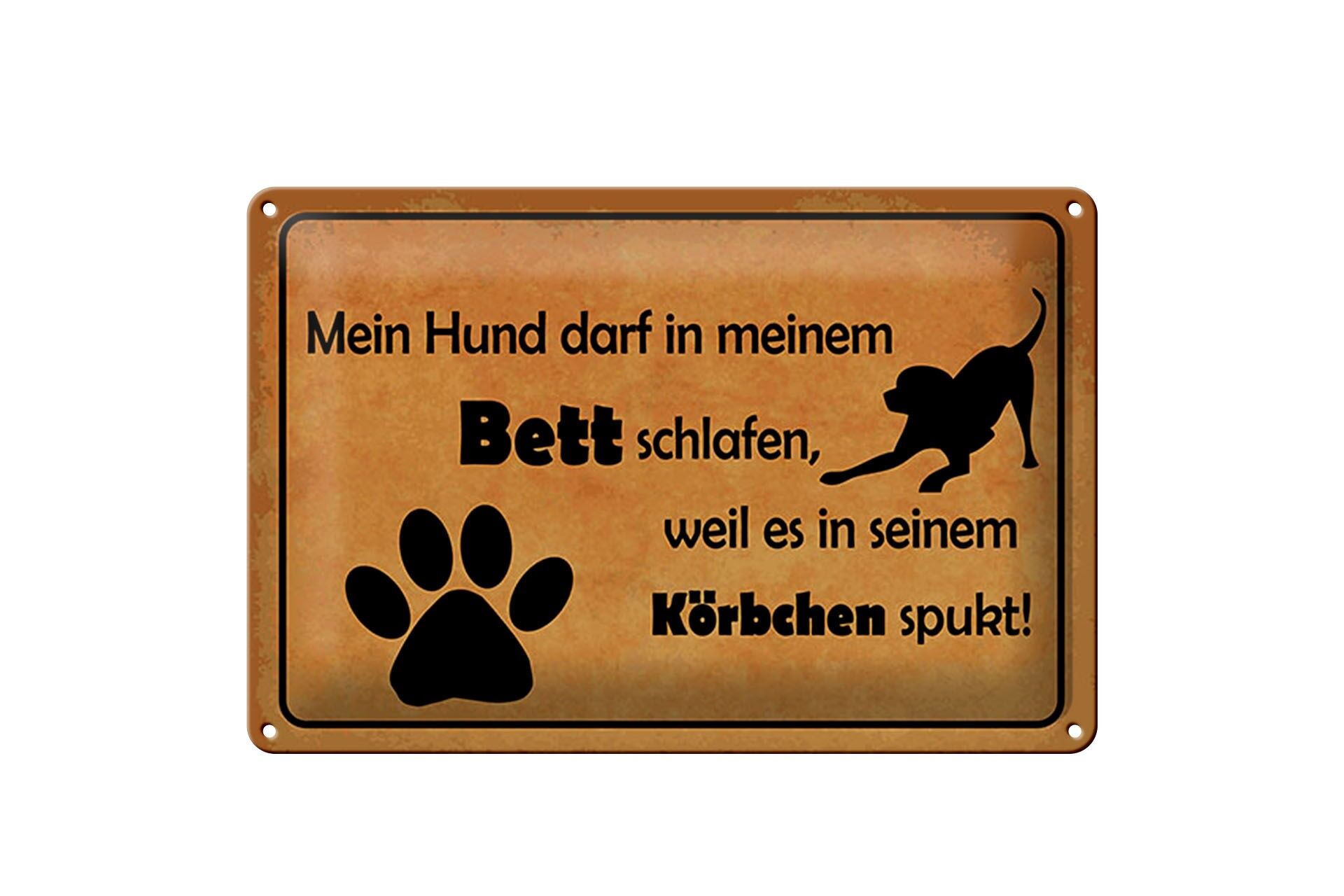 Blechschild Spruch 20x30 cm Mein Hund darf im Bett schlafen Deko Schild