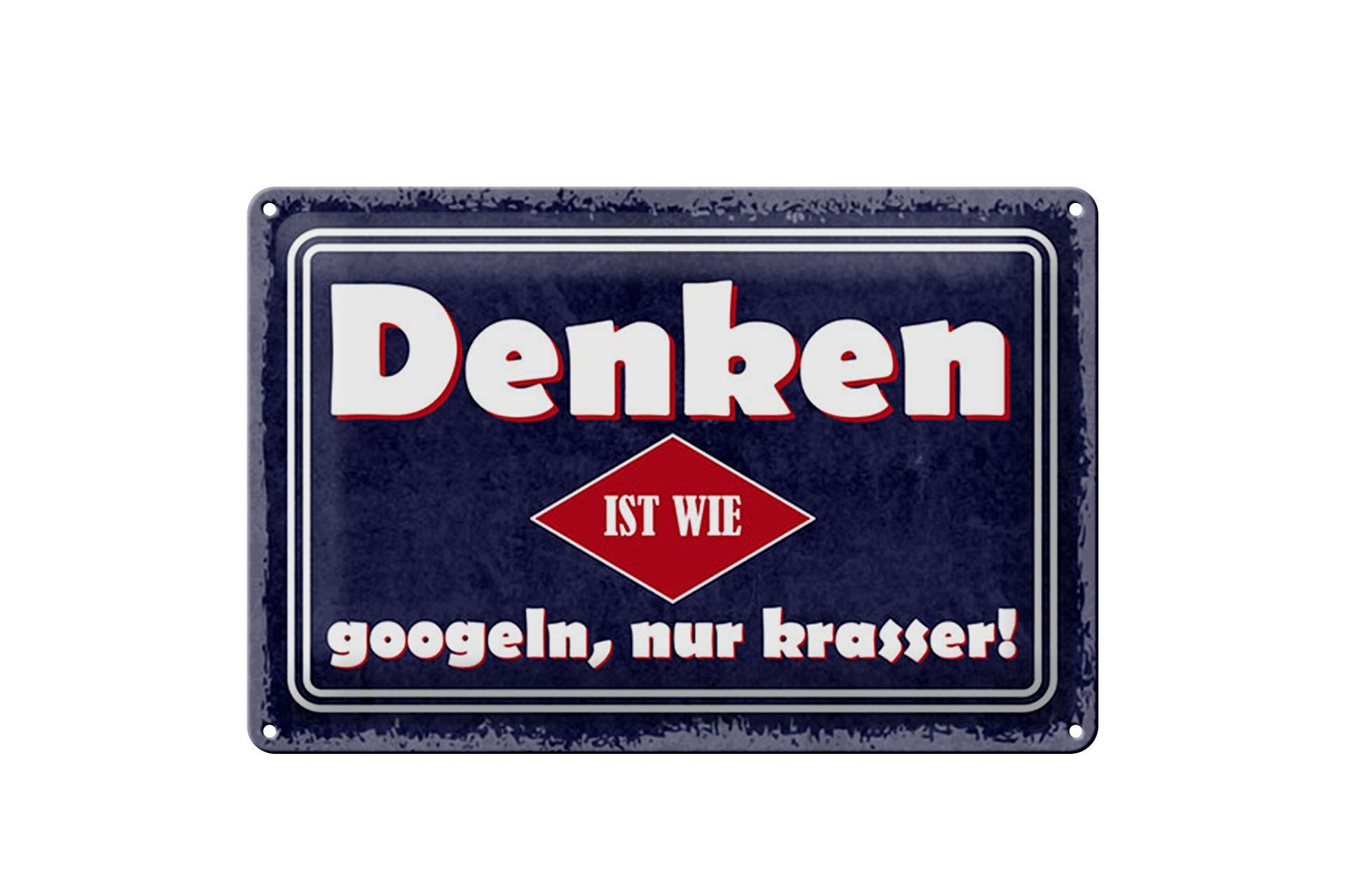Blechschild Spruch 20x30 cm Denken ist wie googeln, nur krasser Deko Schild