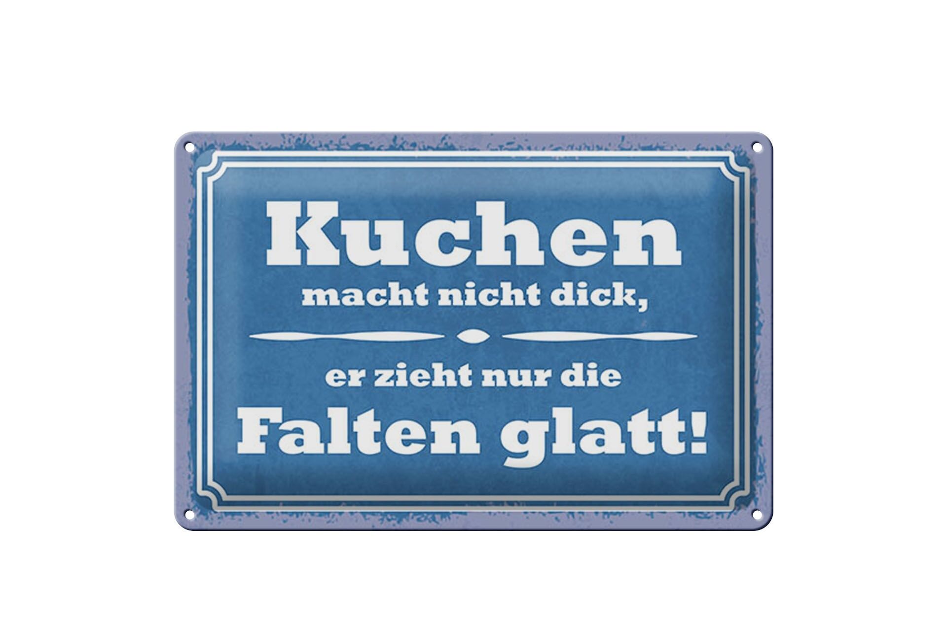 Blechschild Spruch 20x30 cm Kuchen macht nicht dick Deko Schild