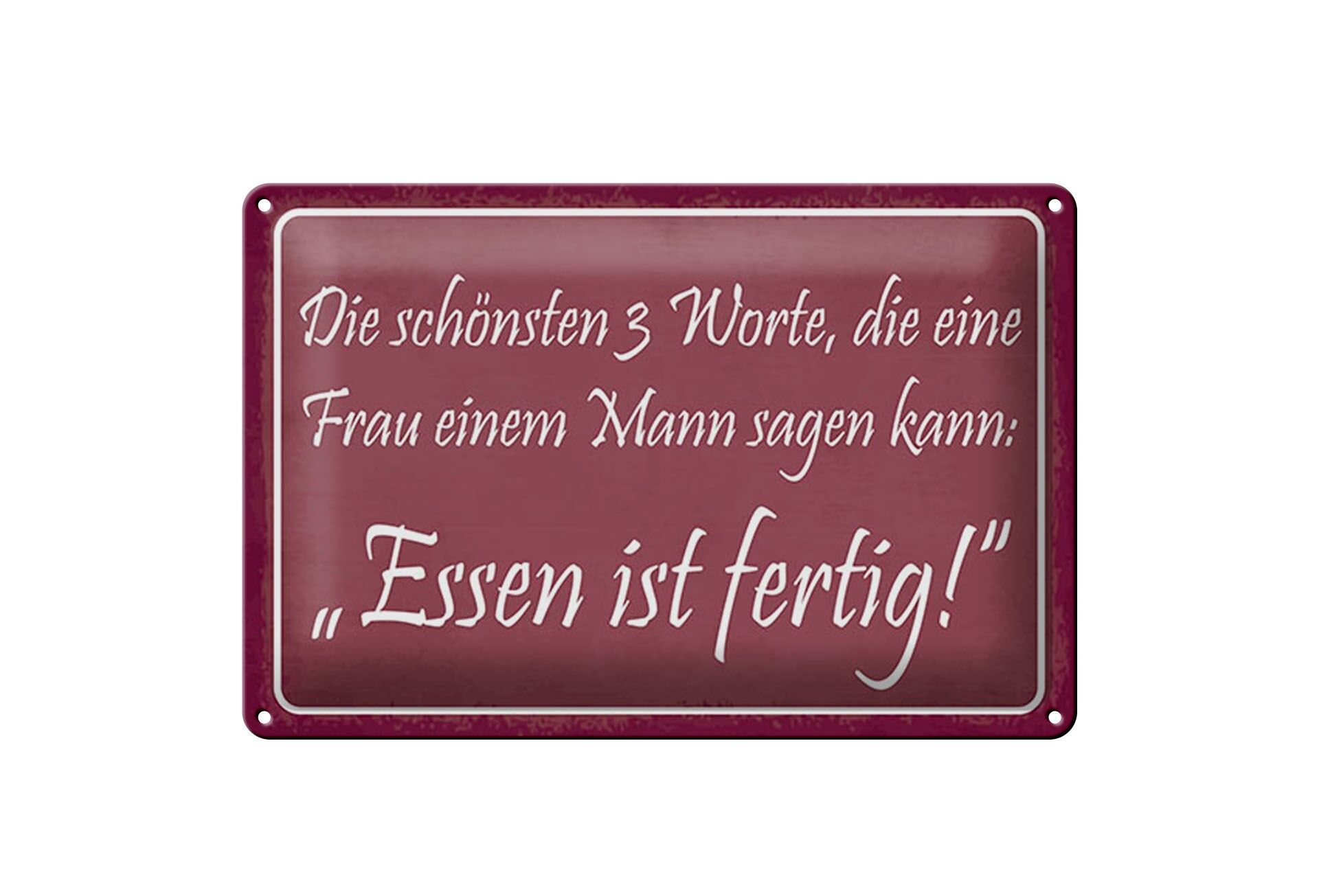 Blechschild Spruch 20x30 cm schönsten 3 Worte. Essen ist fertig Deko Schild