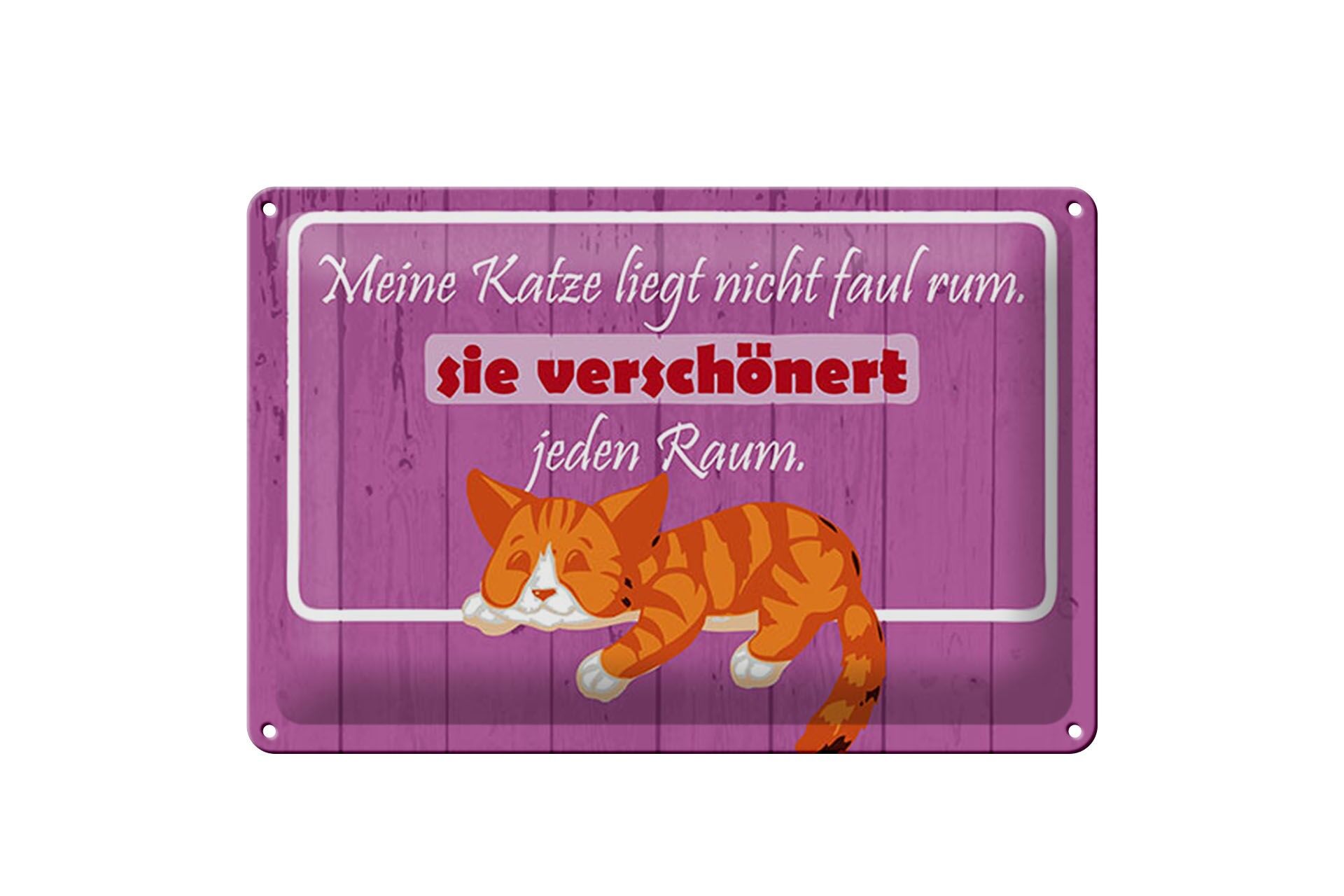Blechschild Spruch 20x30 cm meine Katze liegt nicht faul rum Deko Schild