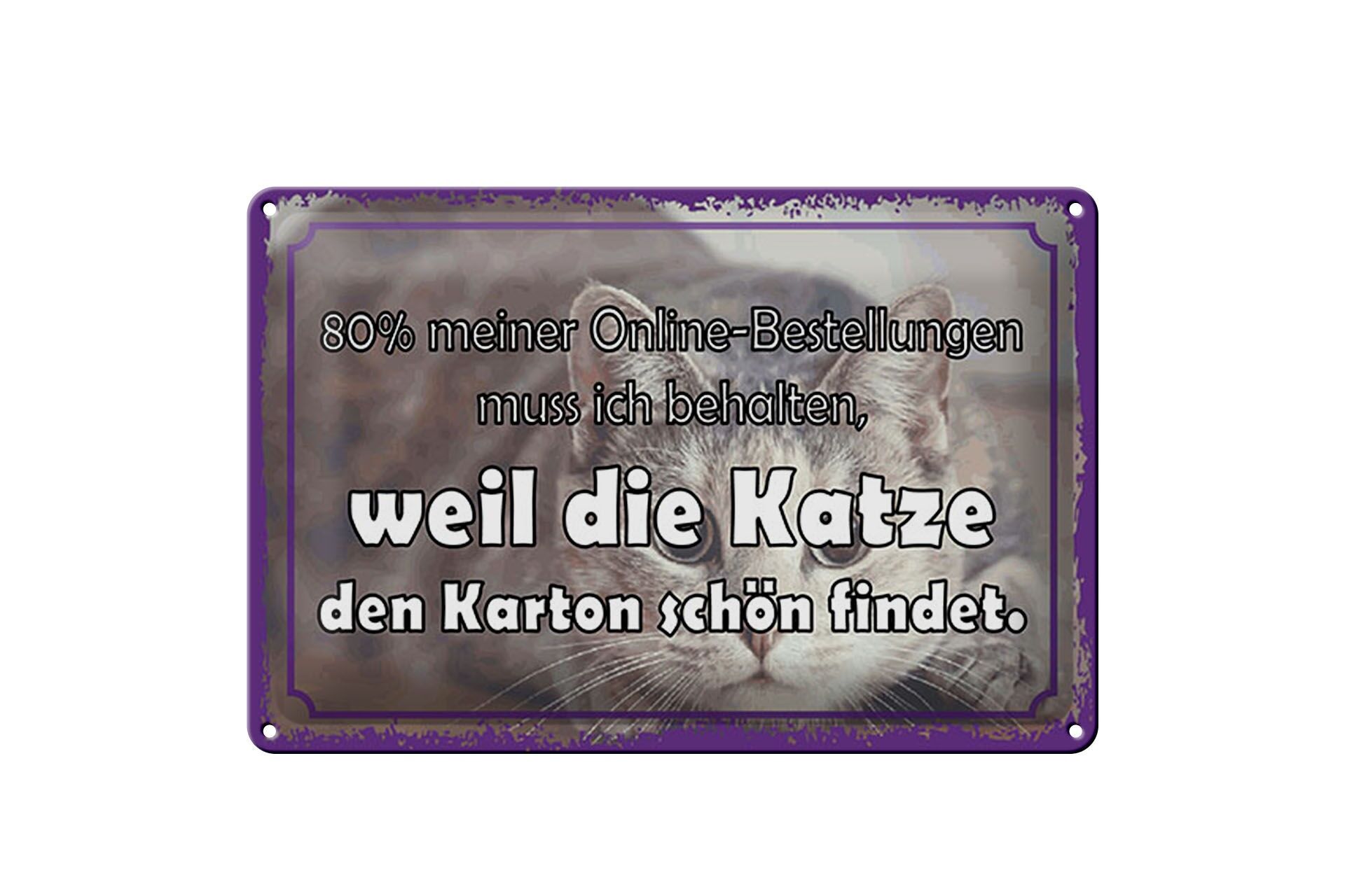 Blechschild Spruch 20x30 cm weil die Katze den Karton schön findet Deko Schild
