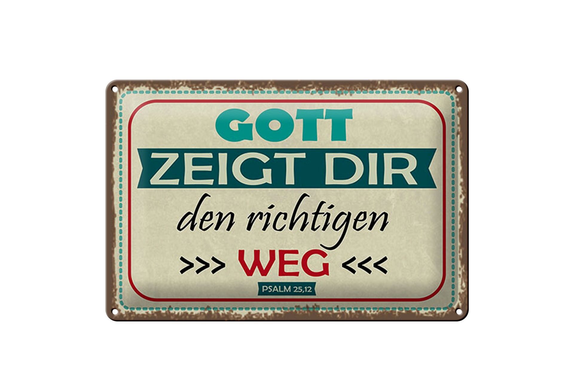 Blechschild Spruch 20x30 cm Gott zeigt dir den richtigen Weg Deko Schild