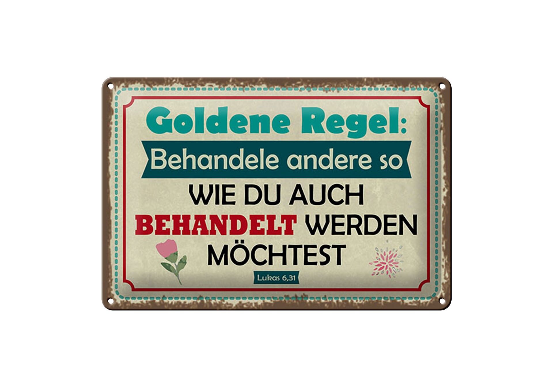 Blechschild Spruch 20x30 cm Behandle andere so, wie du behandelt werden möchtest