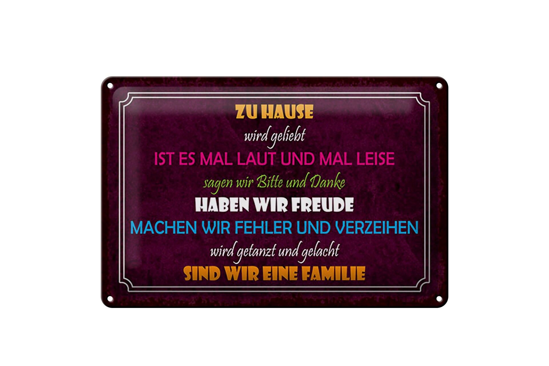 Blechschild Spruch 20x30 cm zu Hause sind wir eine Familie Deko Schild