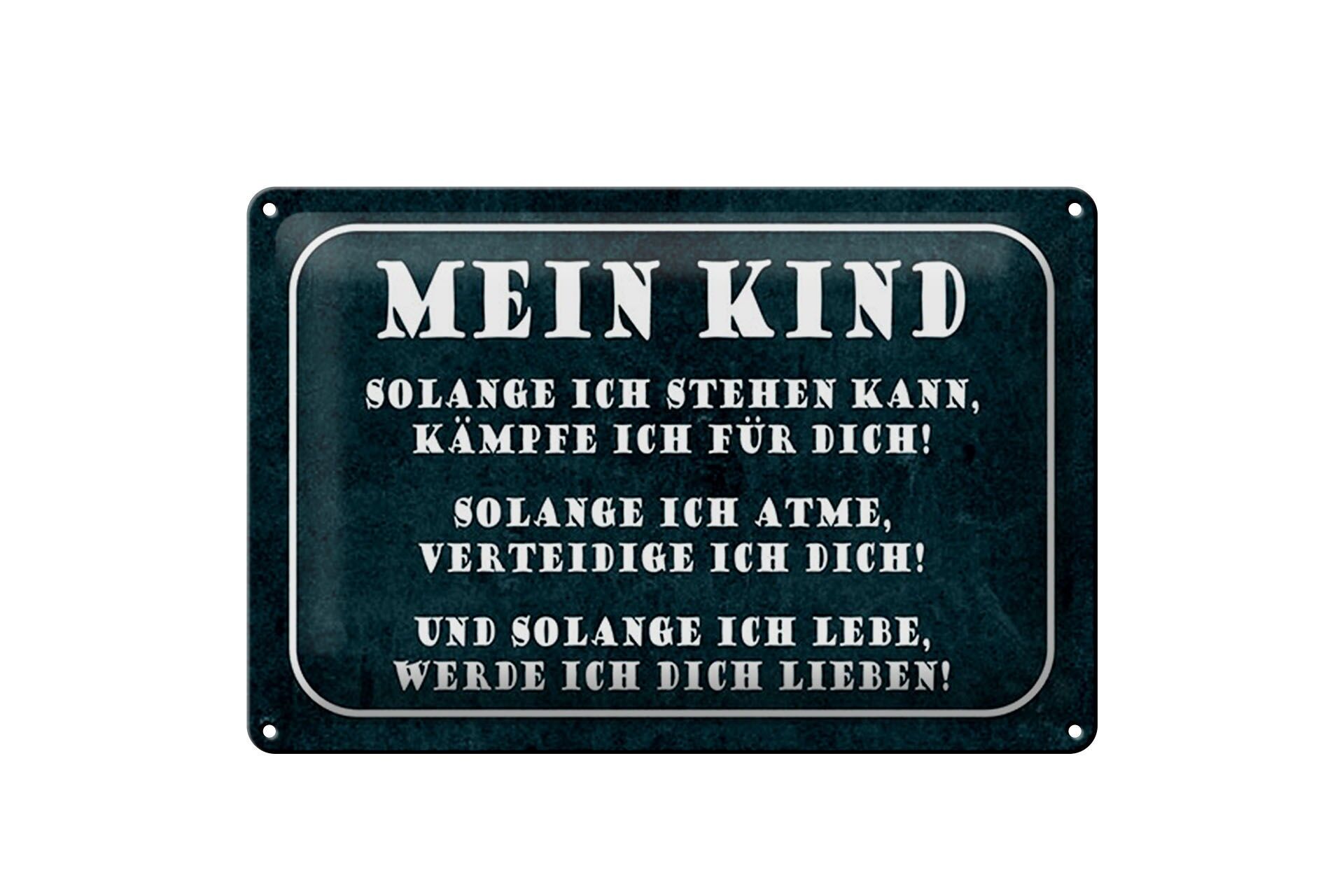 Blechschild Spruch 20x30 cm Kind solange ich stehen kann, kämpfe ich für dich