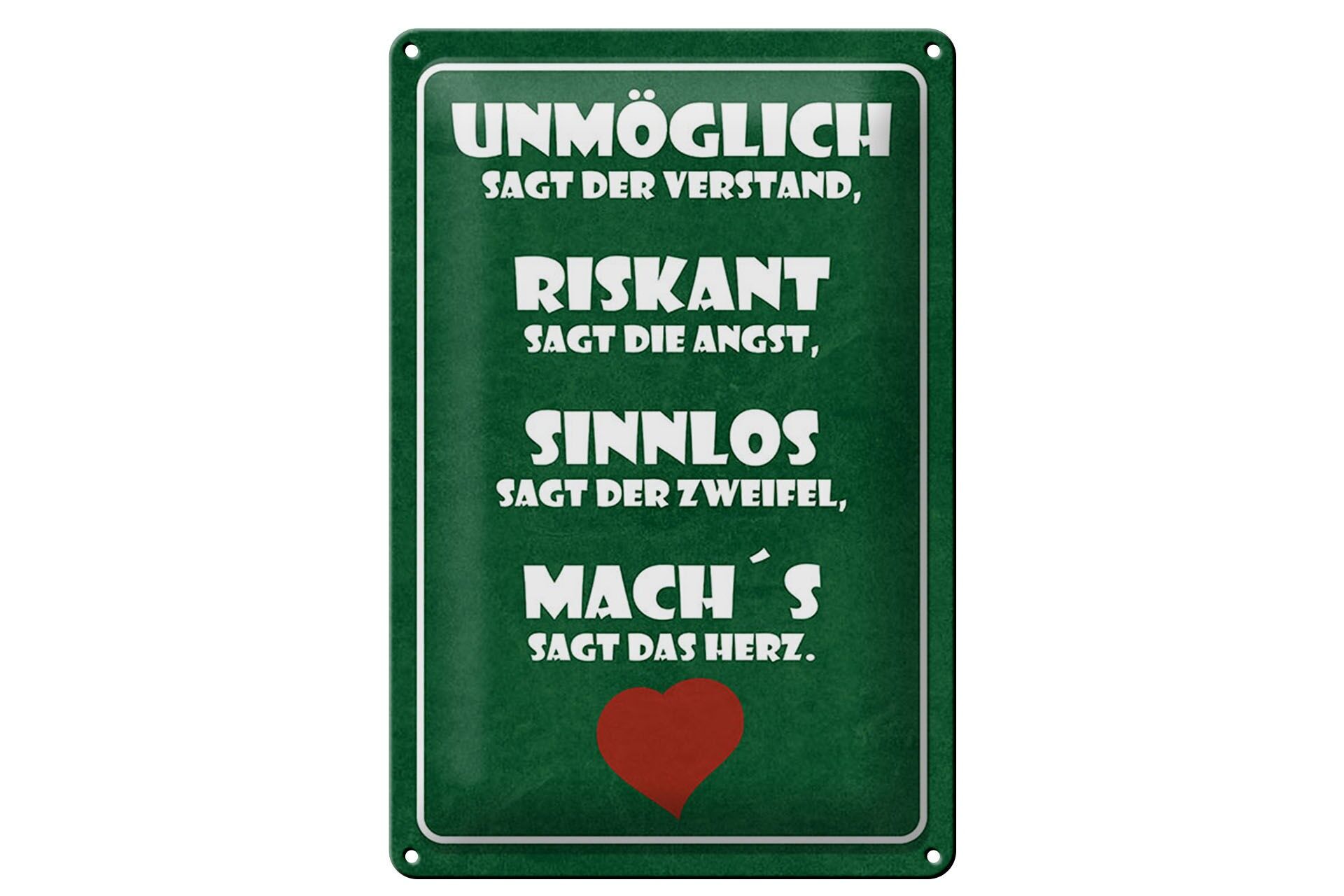 Blechschild Spruch 20x30 cm Mach es sagt das Herz Deko Schild