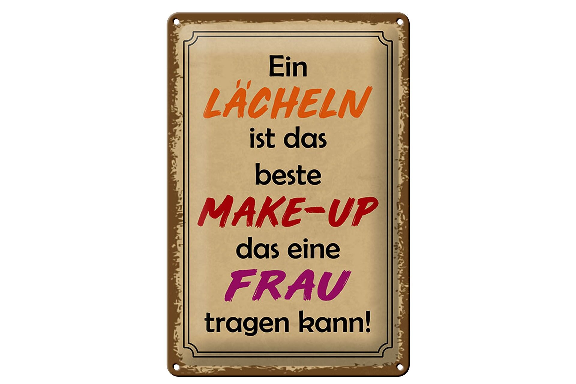 Blechschild Spruch 20x30 cm Ein Lächeln ist das beste Make up Deko Schild