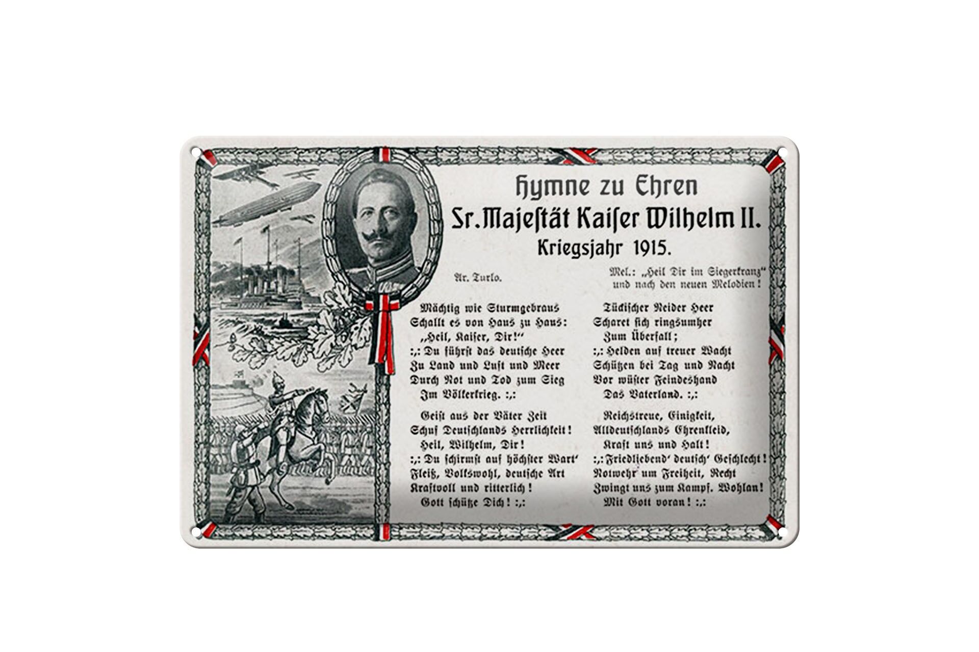 Blechschild Spruch 20x30 cm Hymne zu Ehren Kaiser Wilhelms Deko Schild