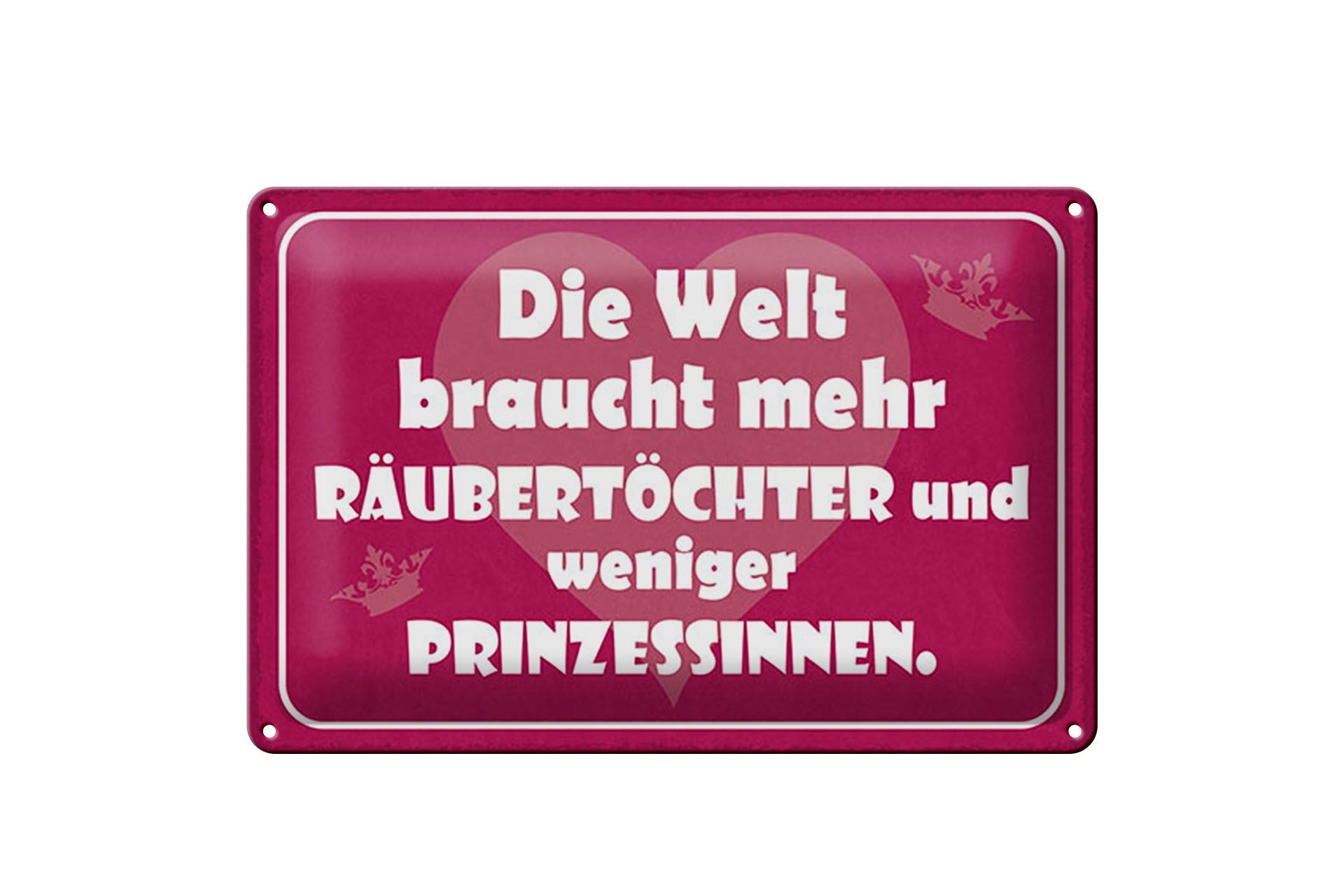 Blechschild Spruch 20x30 cm mehr Räubertöchter weniger Prinzessinnen Deko Schild
