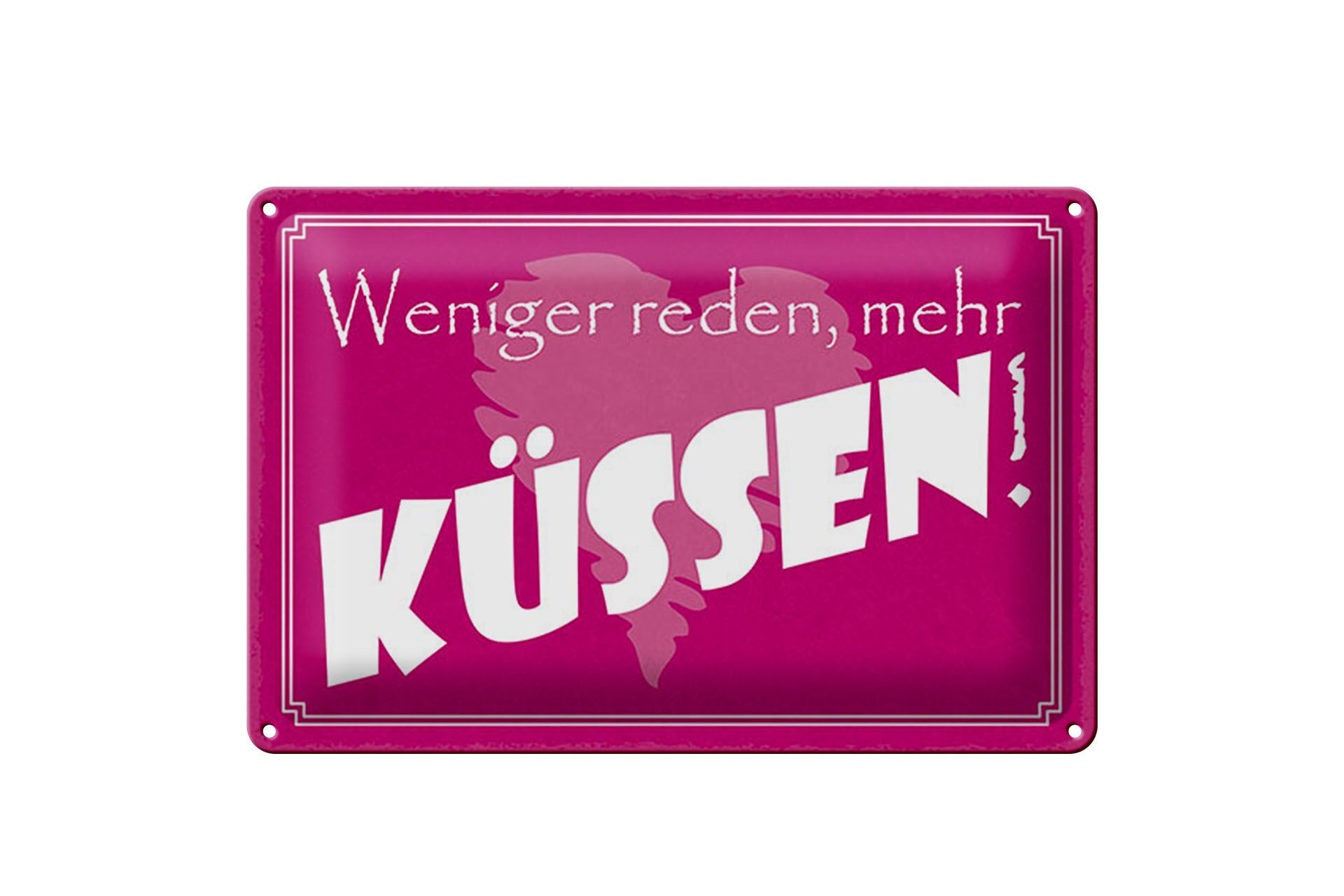 Blechschild Spruch 20x30 cm Weniger reden mehr küssen Deko Schild