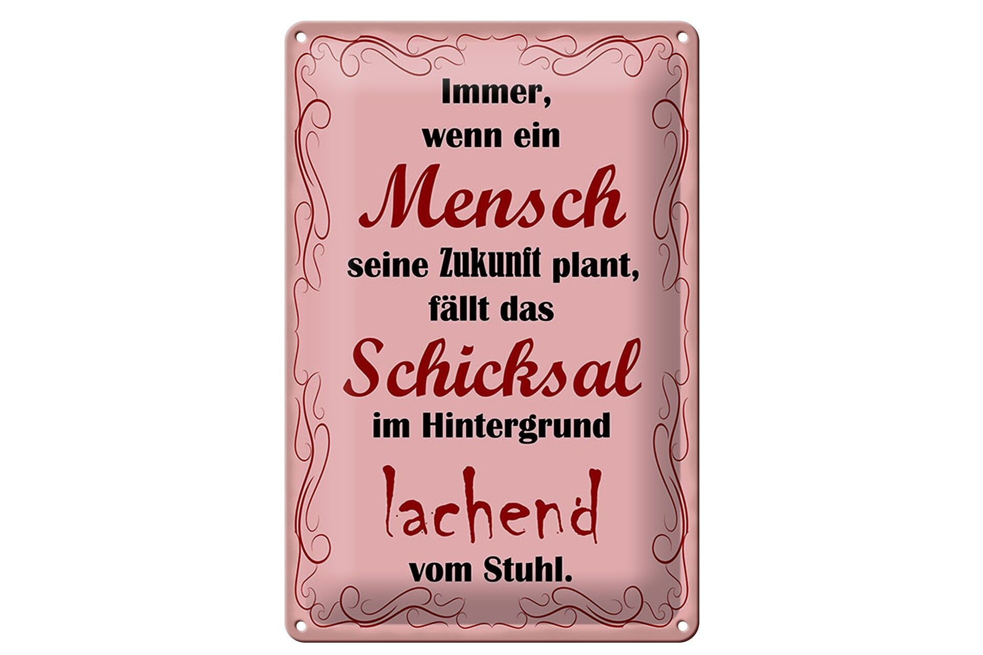 Blechschild Spruch 20x30 cm wenn ein Mensch seine Zukunft plant Deko Schild