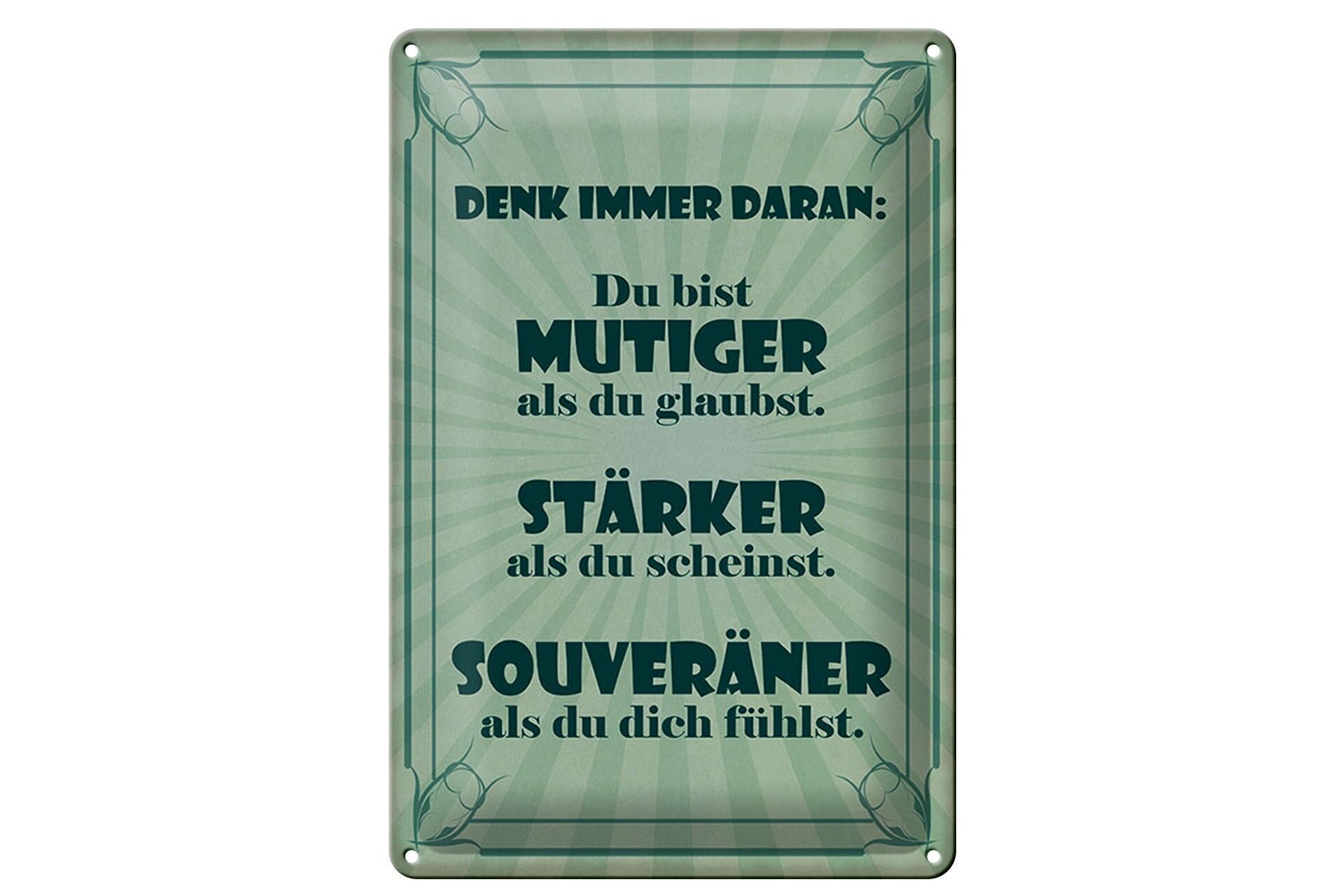 Cartello in metallo con scritta 20x30 cm: Sei più coraggioso, più forte, più sicuro di te - cartello decorativo