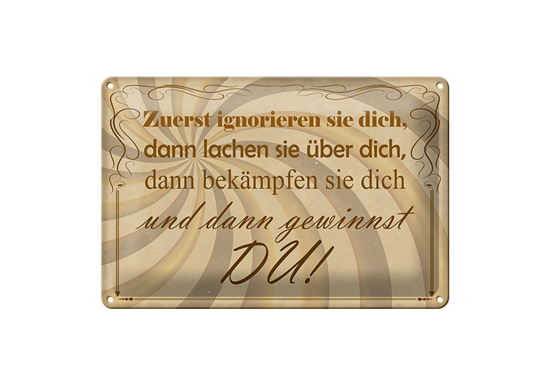 Cartello in metallo con scritta, 20x30 cm: Prima ti ignorano, cartello decorativo