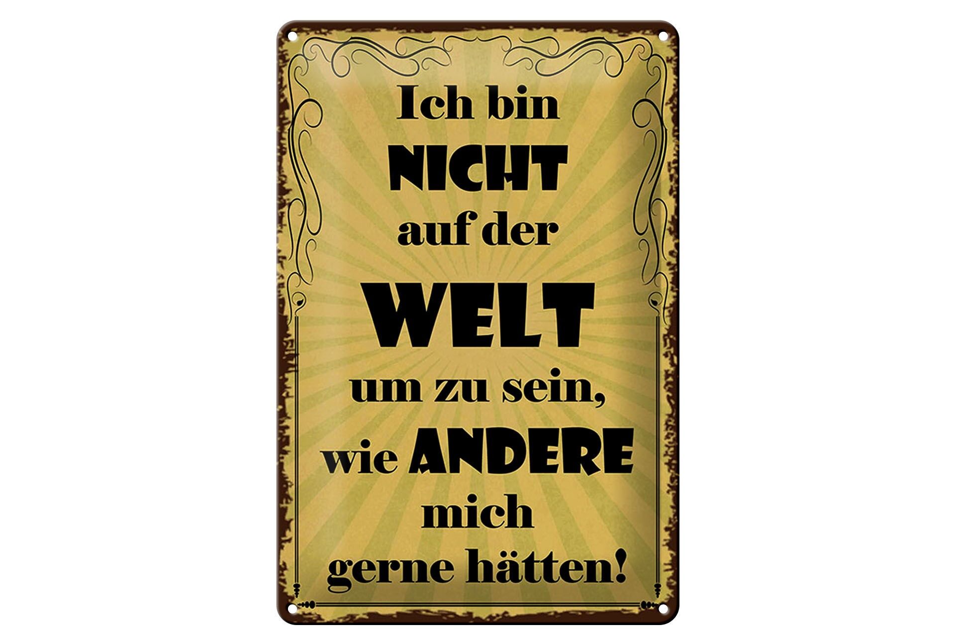 Cartello in metallo con scritta 20x30 cm: "Non sono al mondo per essere come gli altri vorrebbero che fossi".