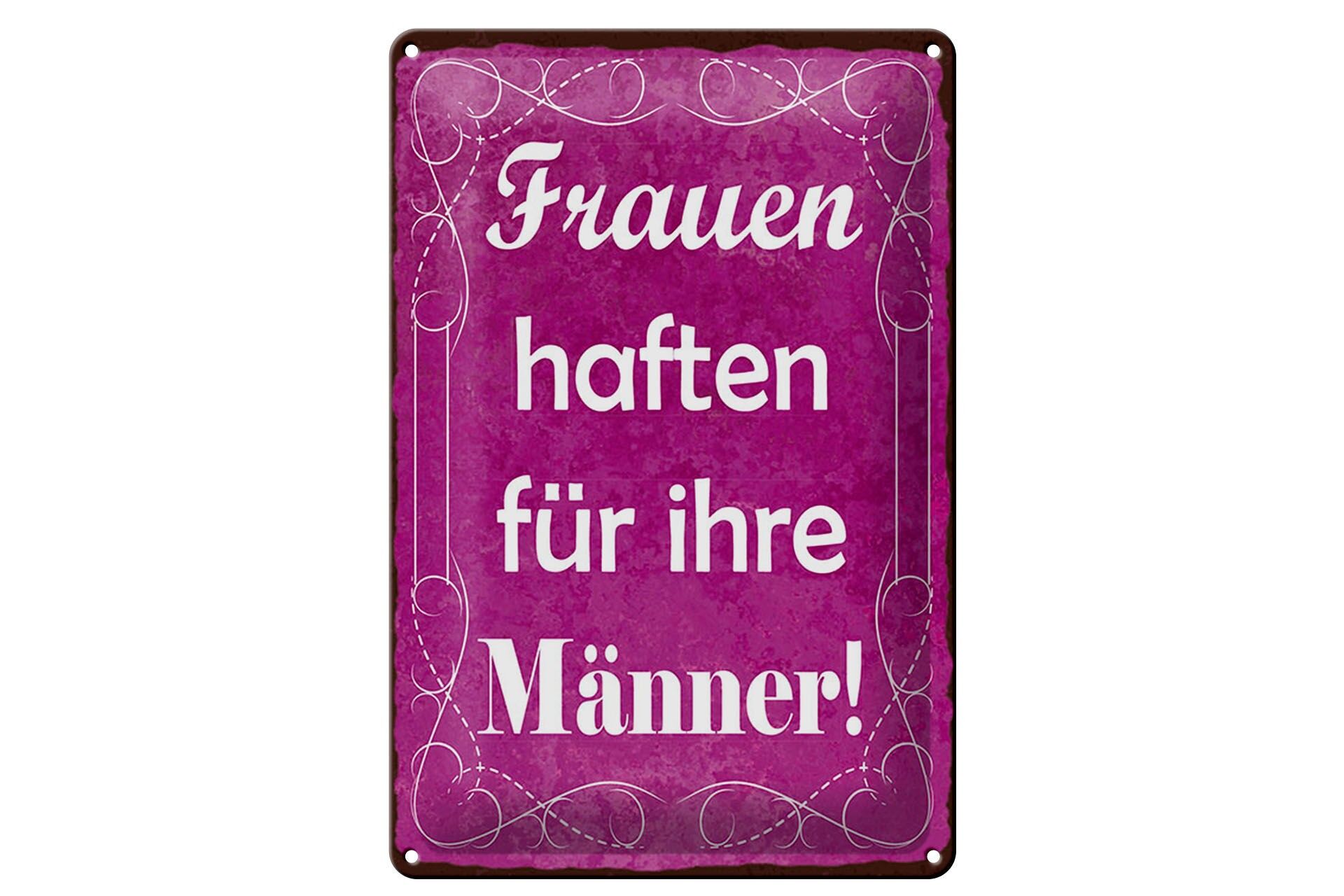 Cartello in metallo con scritta, 20x30 cm: Le donne sono responsabili dei loro uomini. Cartello decorativo.