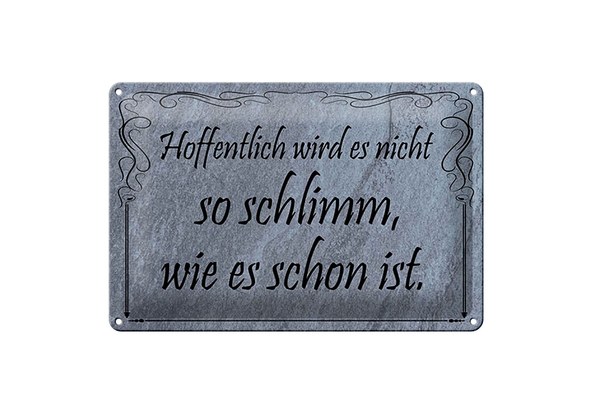 Cartello in metallo con scritta 20x30 cm: Speriamo che non sia così grave.