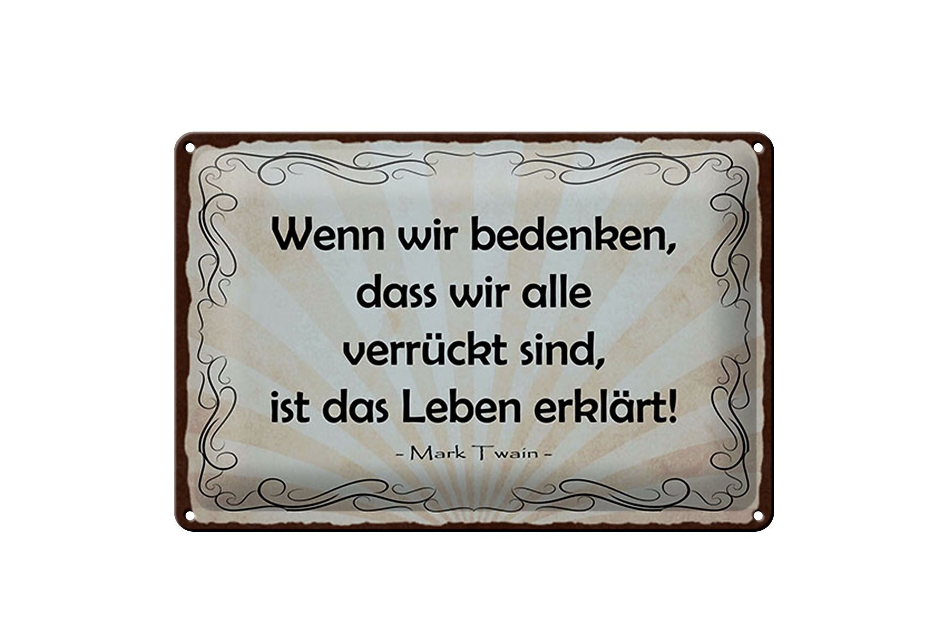 Cartello in metallo con citazione 20x30 cm: "Ricorda che siamo tutti pazzi" - Mark Twain