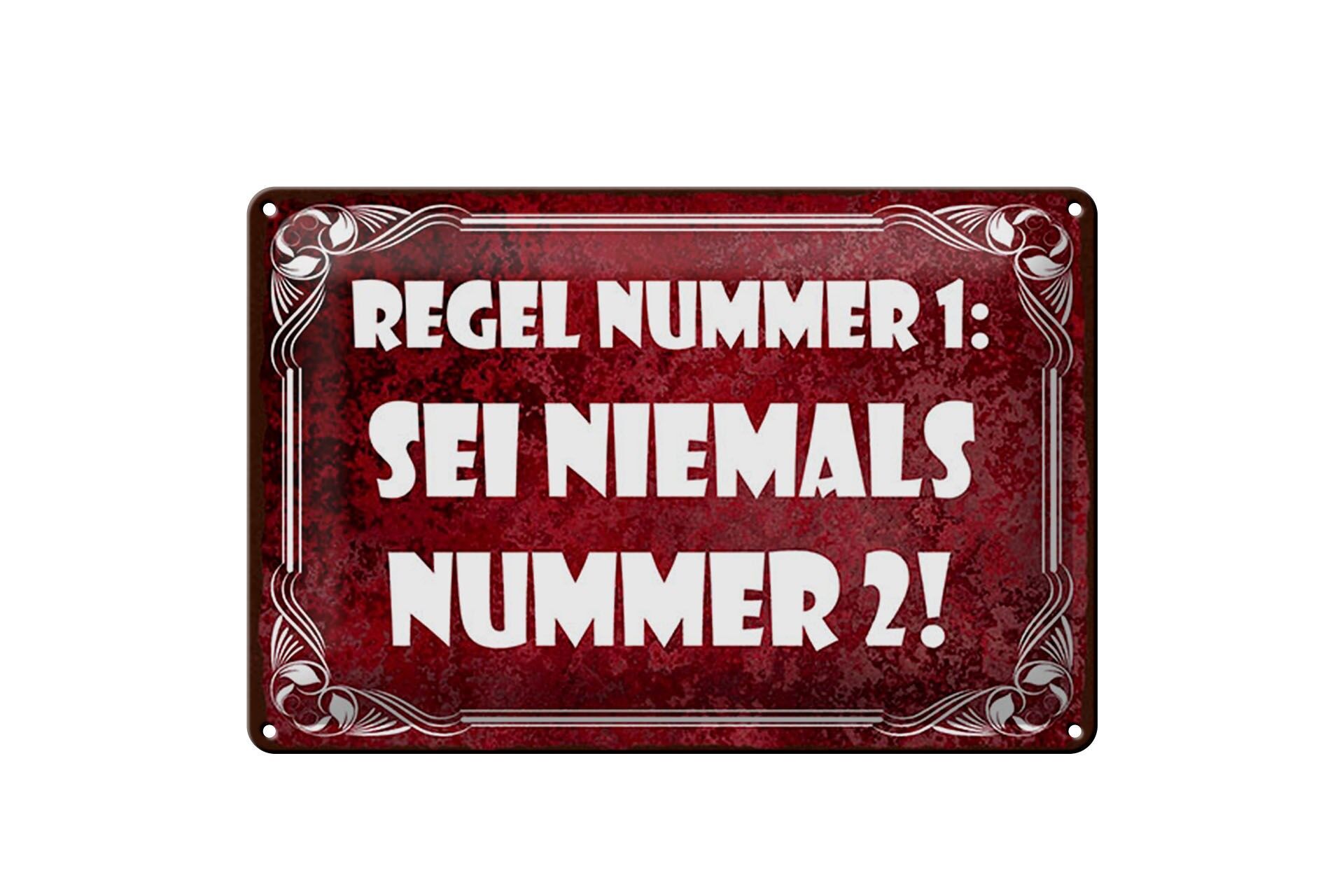 Tin sign saying 20x30 cm rule no.1. Never be number one.2 Decorative Signs