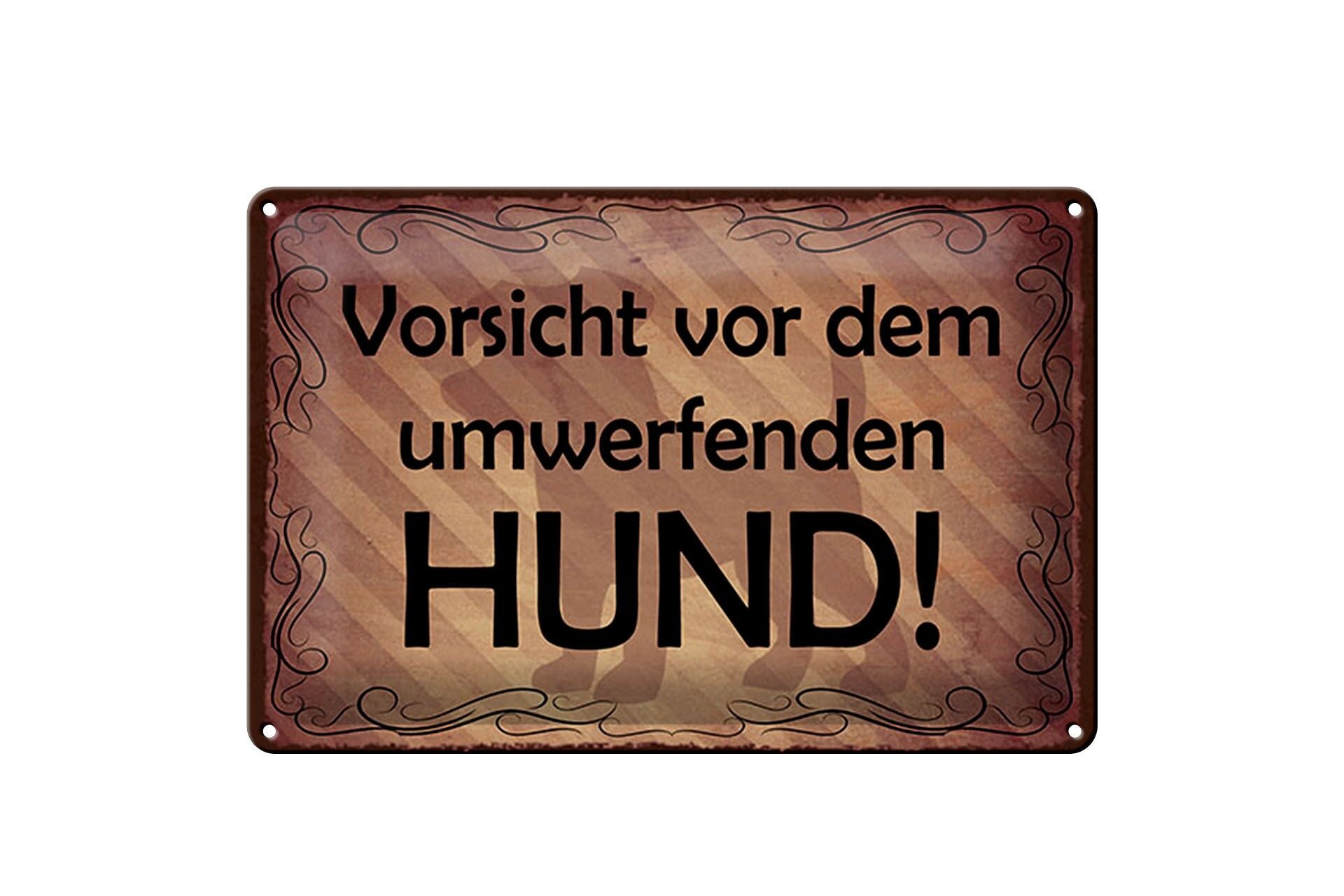 Blechschild Spruch 20x30 cm Vorsicht vor dem umwerfenden Hund Deko Schild