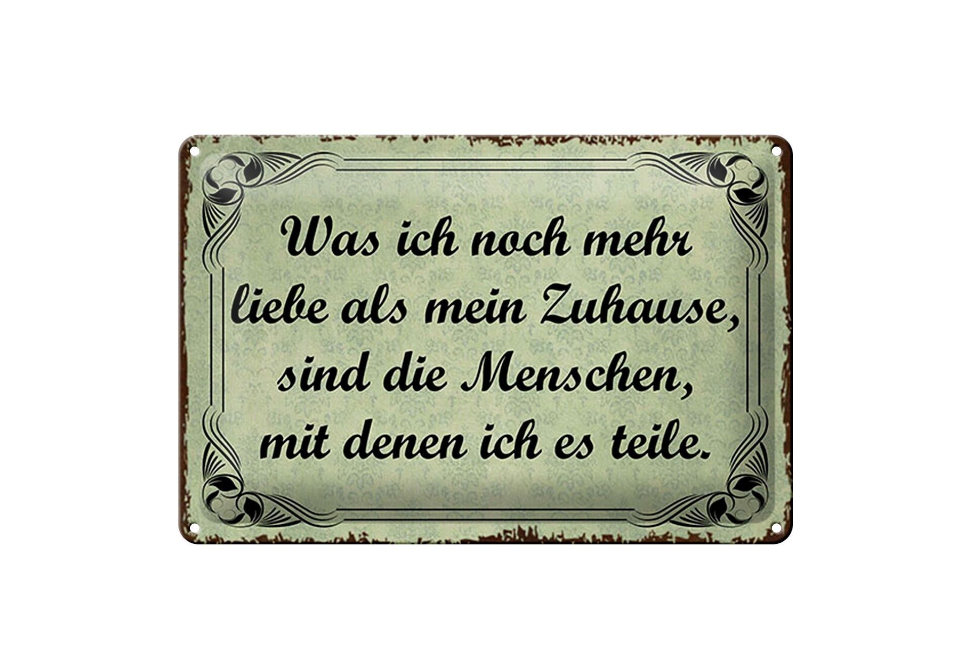 Blechschild Spruch 20x30 cm sind die Menschen , mit denen ich es teile Schild