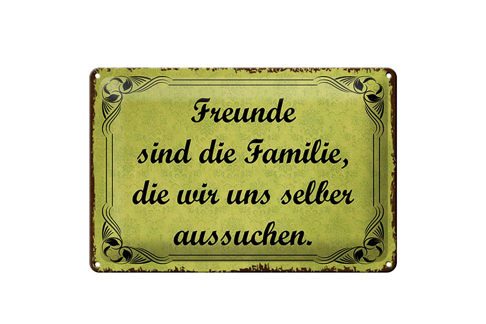 Blechschild Spruch 20x30 cm Freunde sind die Familie, die wir uns aussuchen
