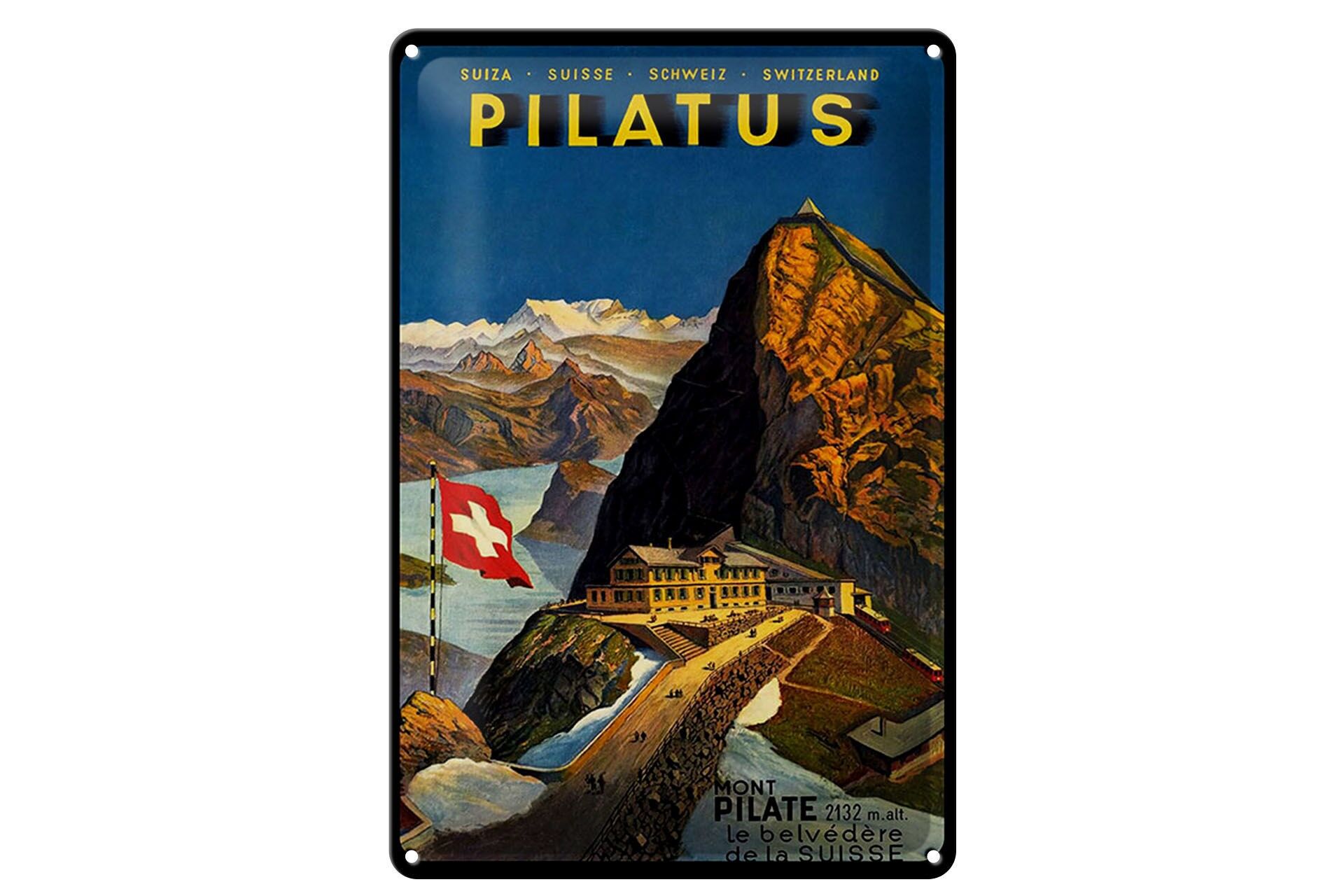 Blechschild Reise 20x30 cm Schweiz Pilatus Mont Pilate 2132 m Deko Schild