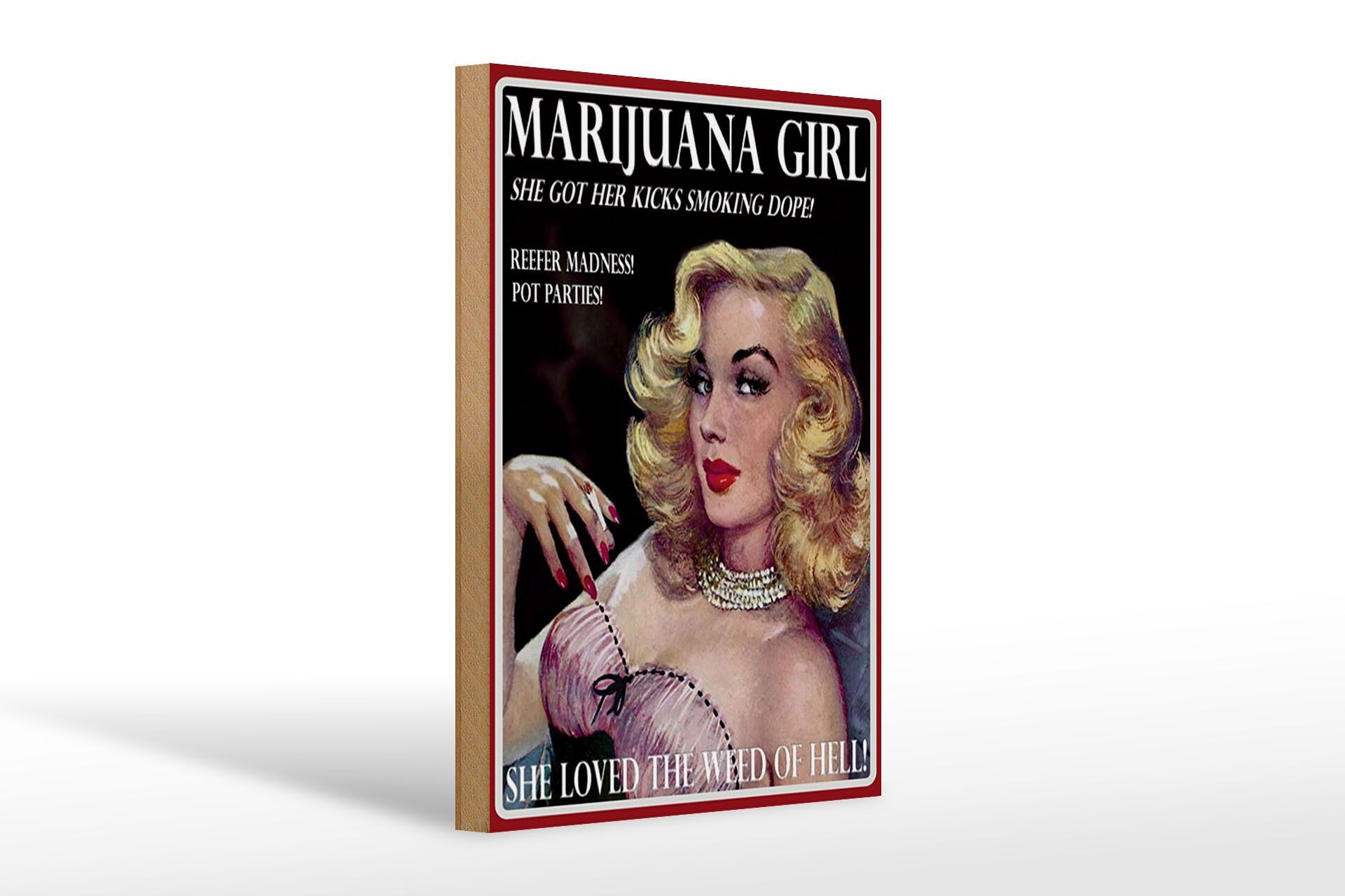 Holzschild Spruch 20x30 cm Marijuana Girl loved the weed of hell Deko Schild