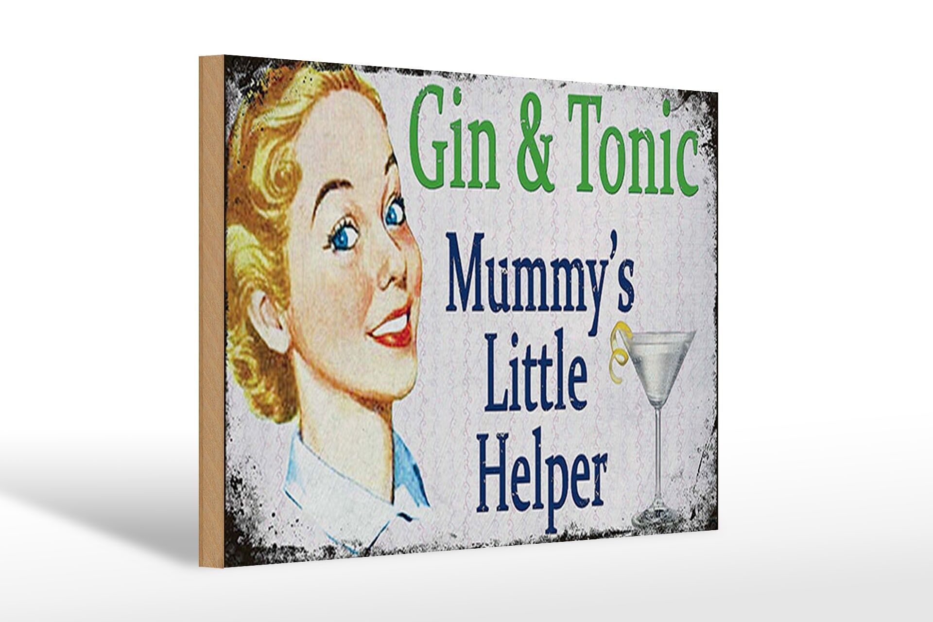 Holzschild Alkohol 20x30 cm Gin and Tonic Mummys little Helper Deko Schild