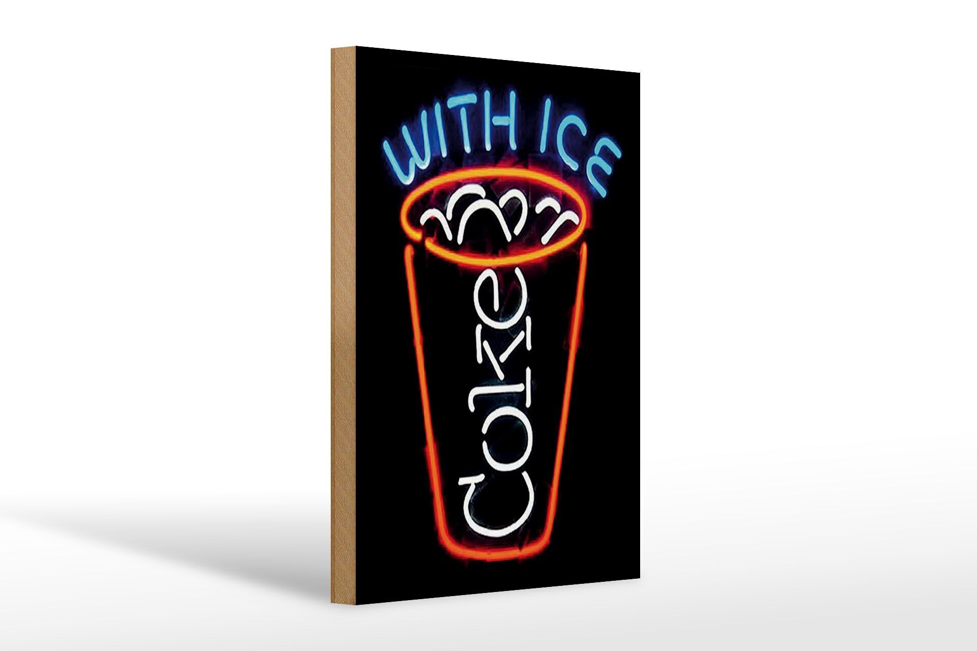 Holzschild Reklame 20x30 cm coke With ice Neonoptik Deko Schild
