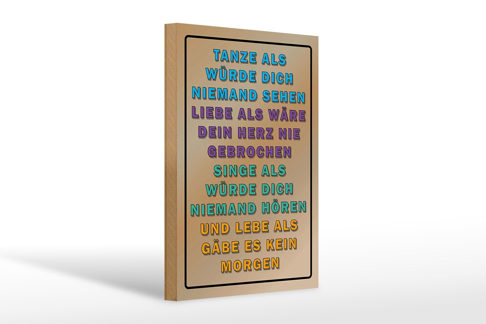 Holzschild Spruch 20x30 cm Tanze als würde dich niemand sehen Deko Schild