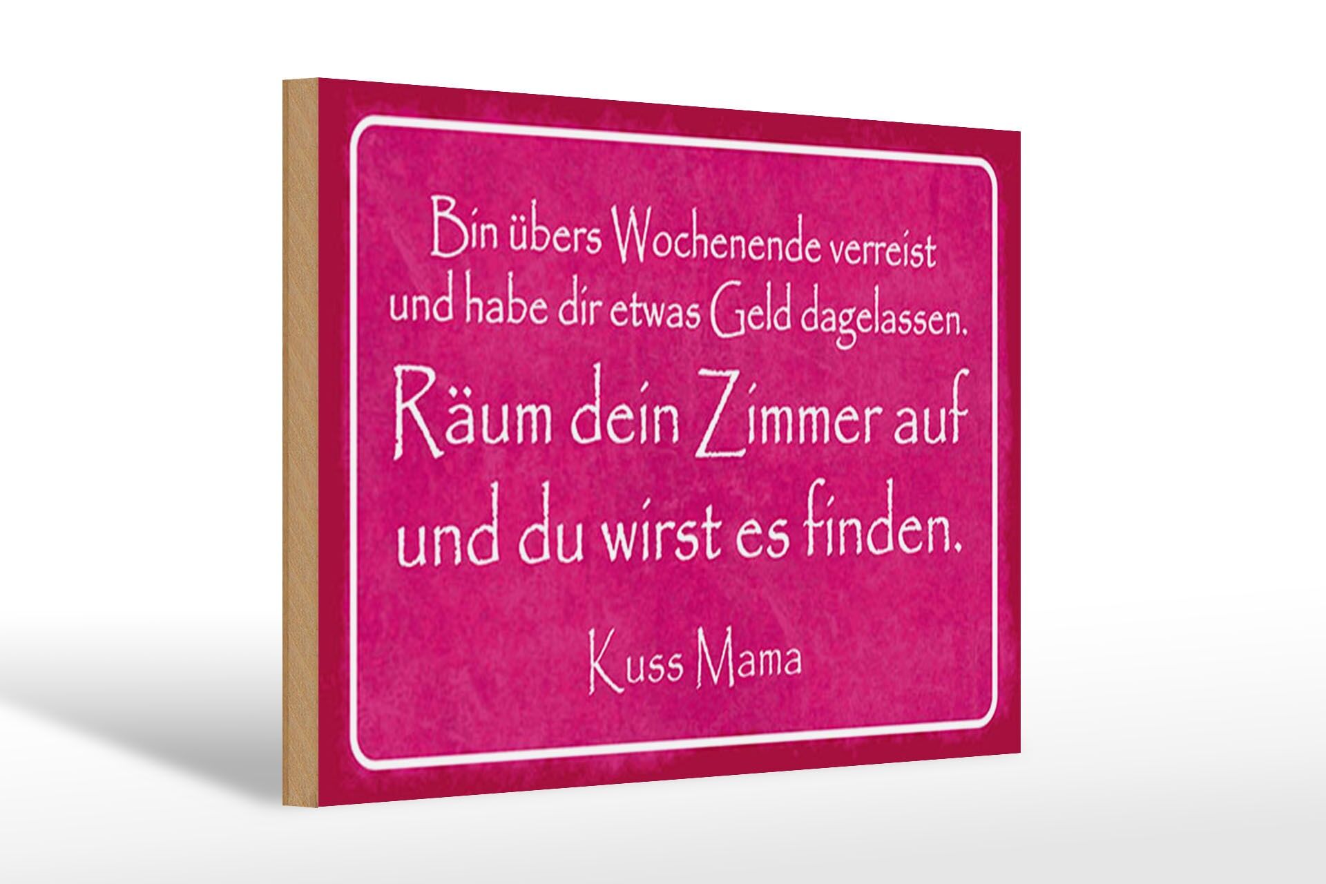 Holzschild Spruch 20x30 cm Geld Räum dein Zimmer auf und du wirst es finden