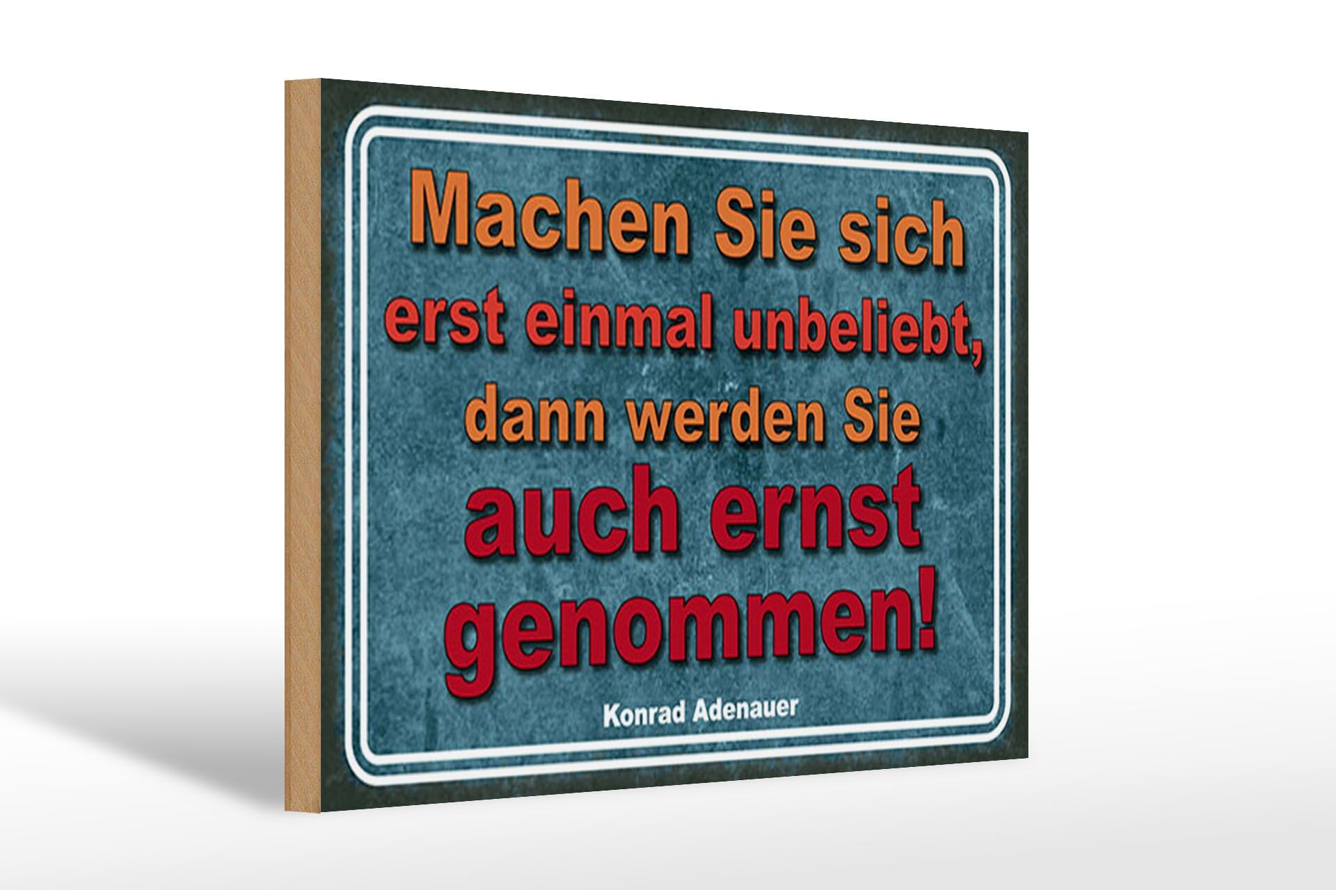 Holzschild Spruch 20x30 cm Machen Sie sich erst einmal unbeliebt Deko Schild