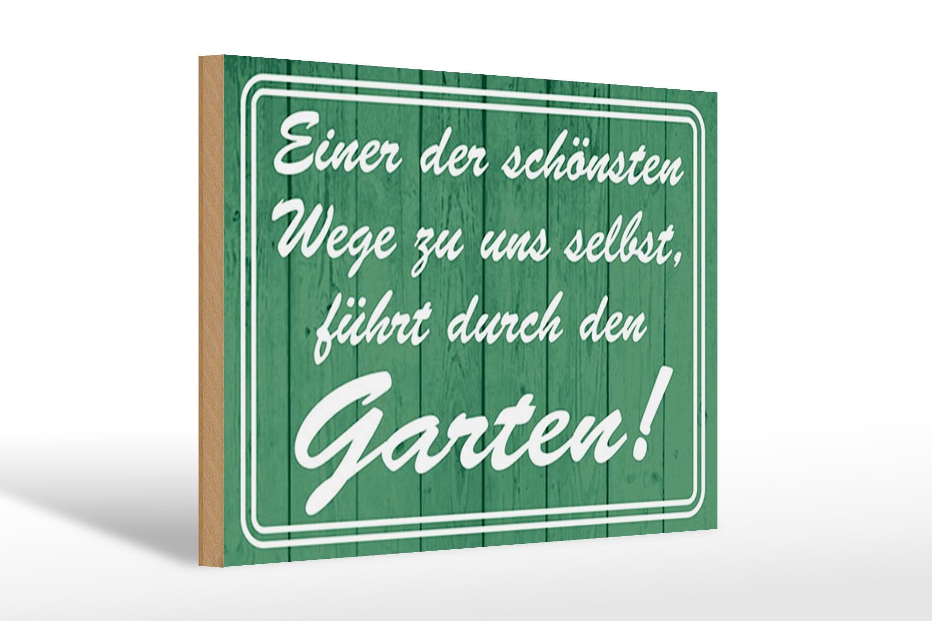 Holzschild Spruch 20x30 cm Garten einer der schönsten Wege zu uns selbst Schild