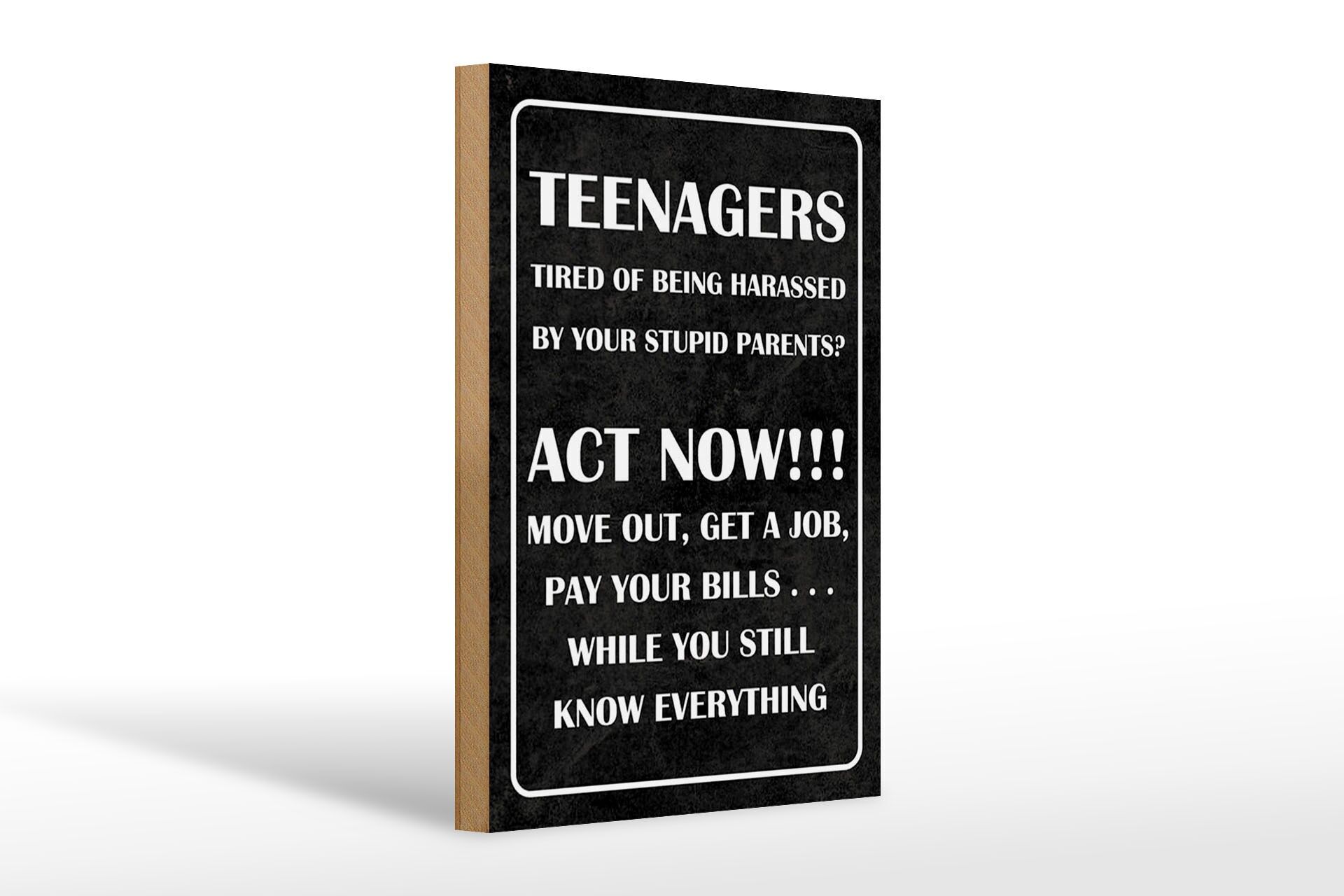 Holzschild Spruch 20x30 cm Teenager Act now Deko Schild
